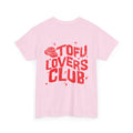 Tofu Lovers Club Unisex Shirt
