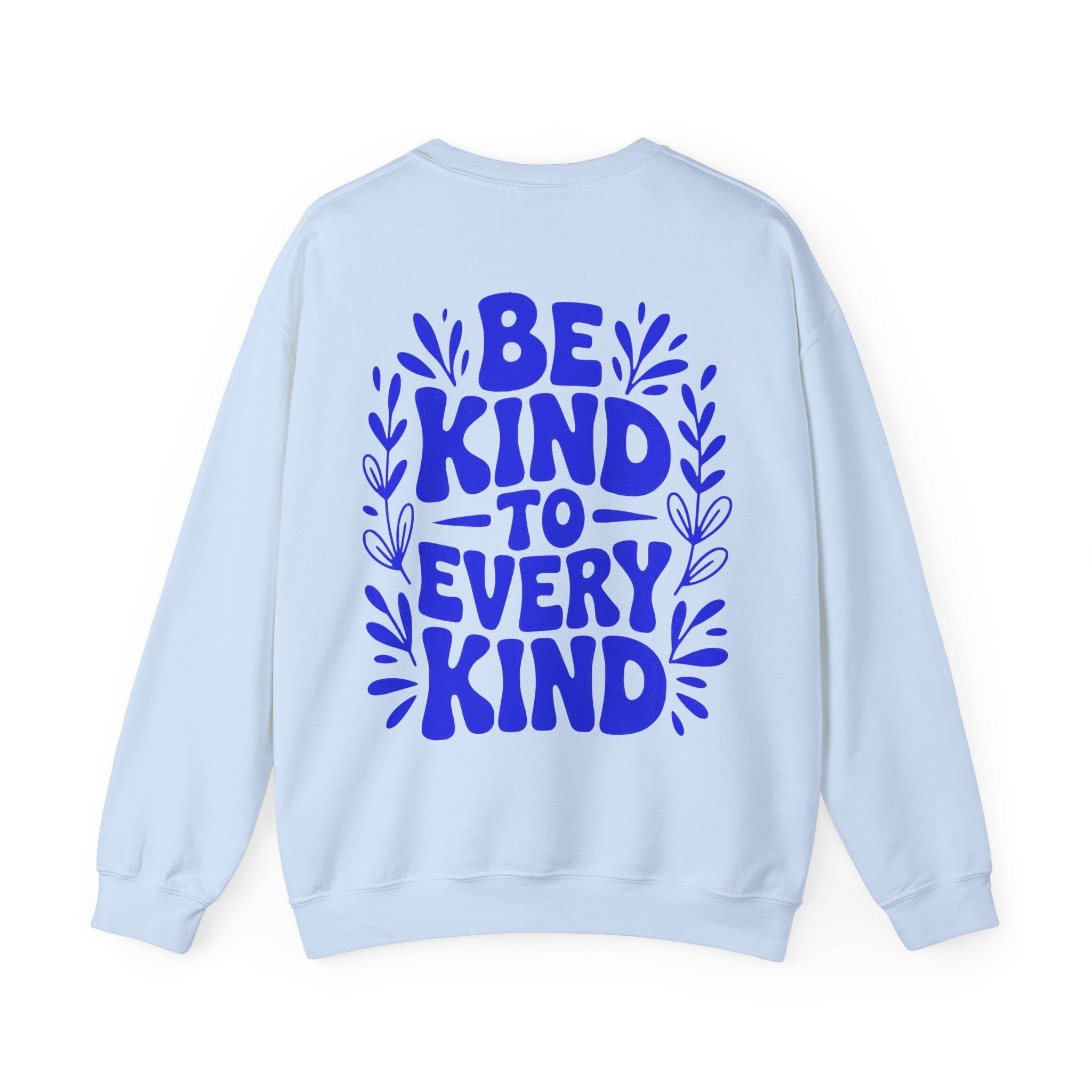 Be Kind Unisex Sweatshirt