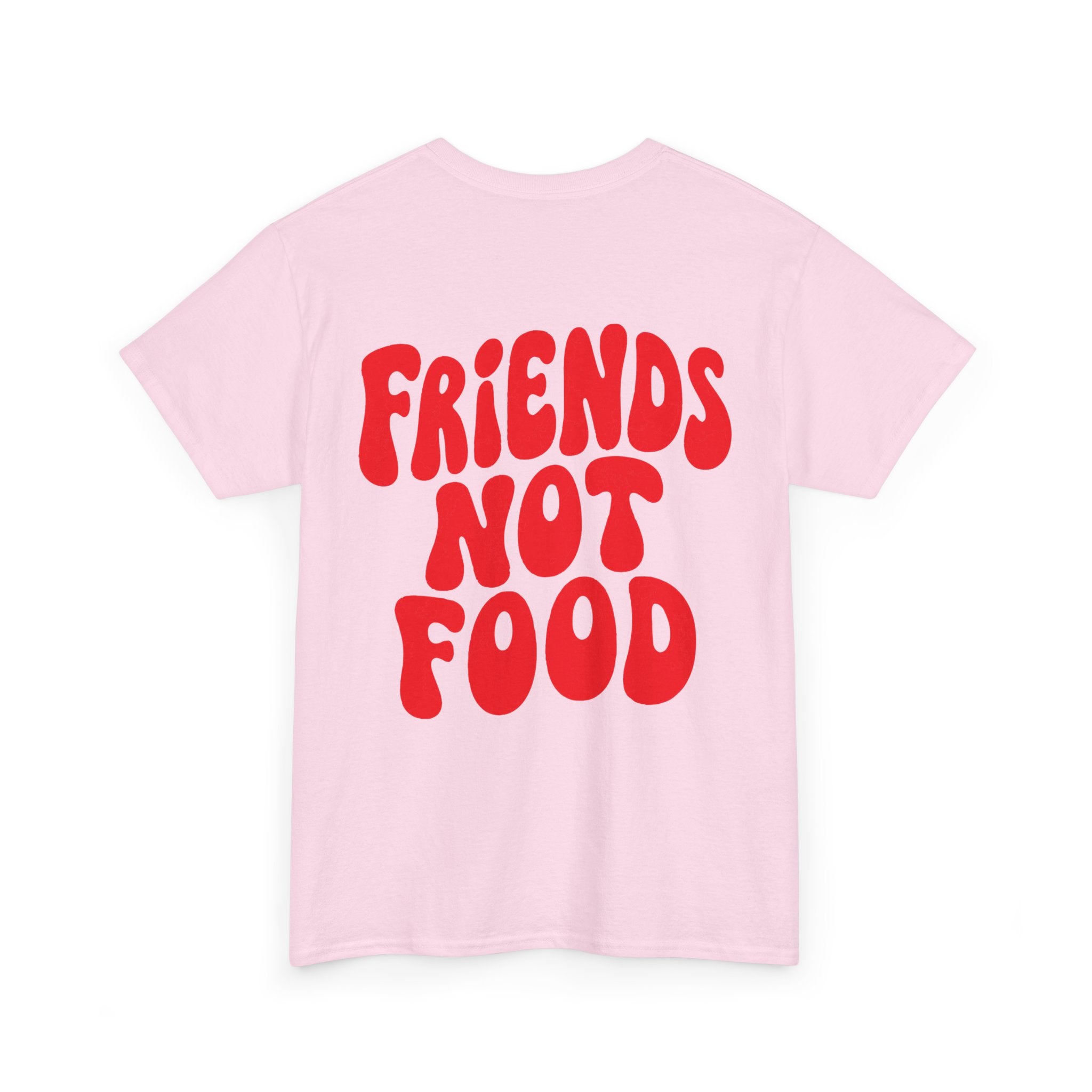 Friends Not Food Unisex Shirt