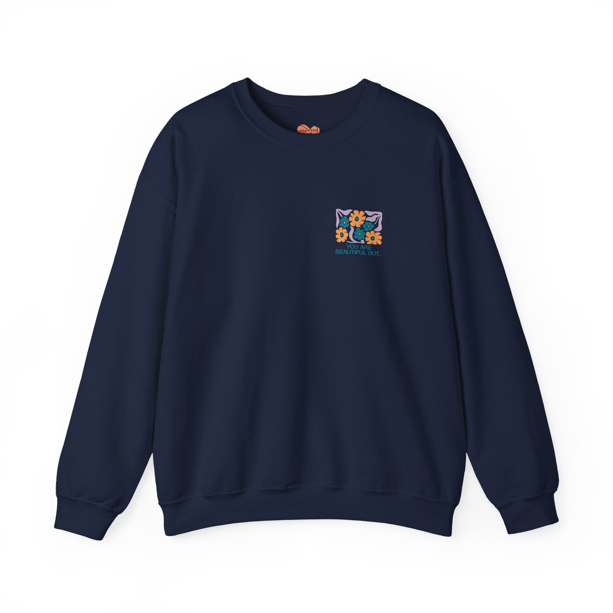 You Are Beautiful Unisex Sweatshirt