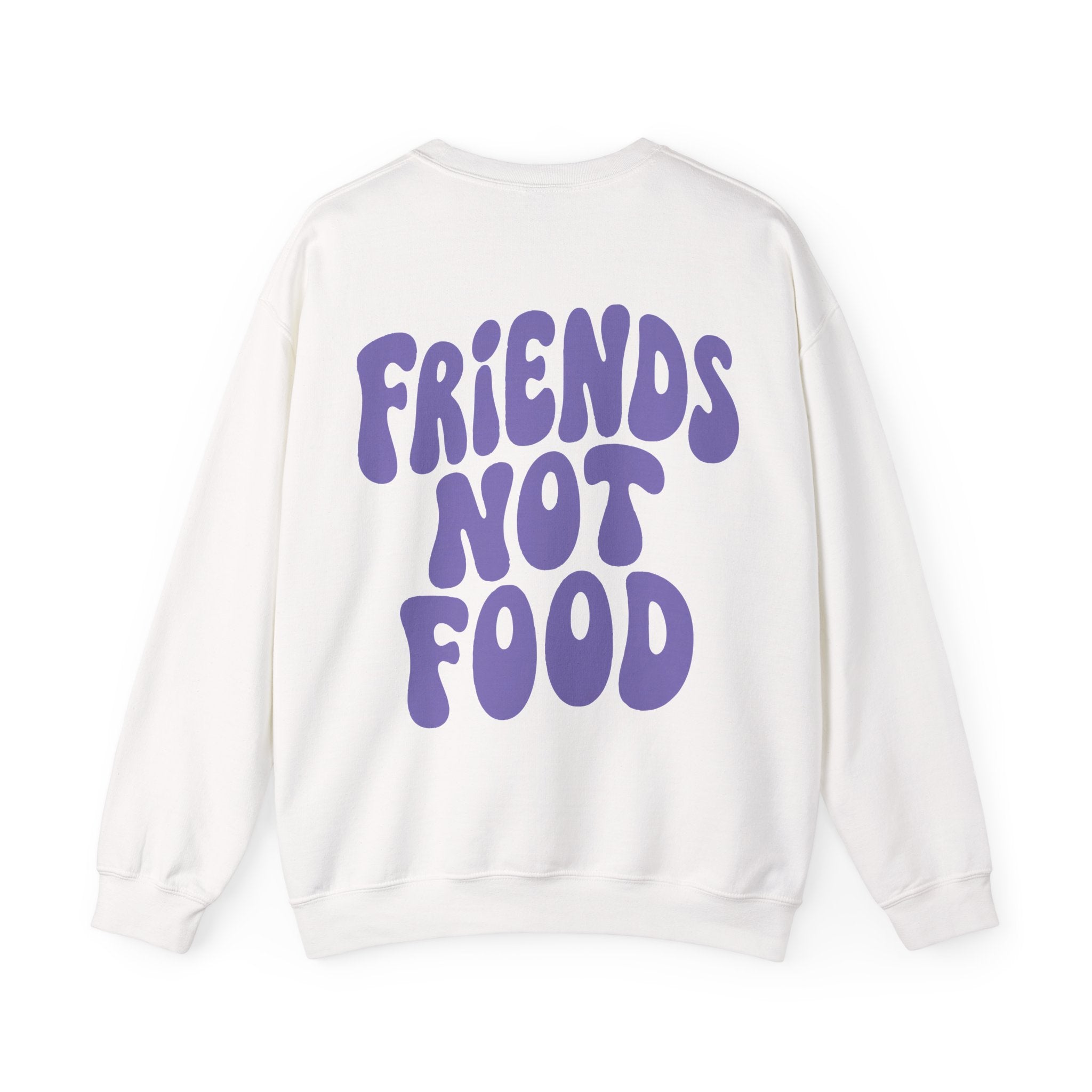 Friends Not Food Unisex Sweatshirt
