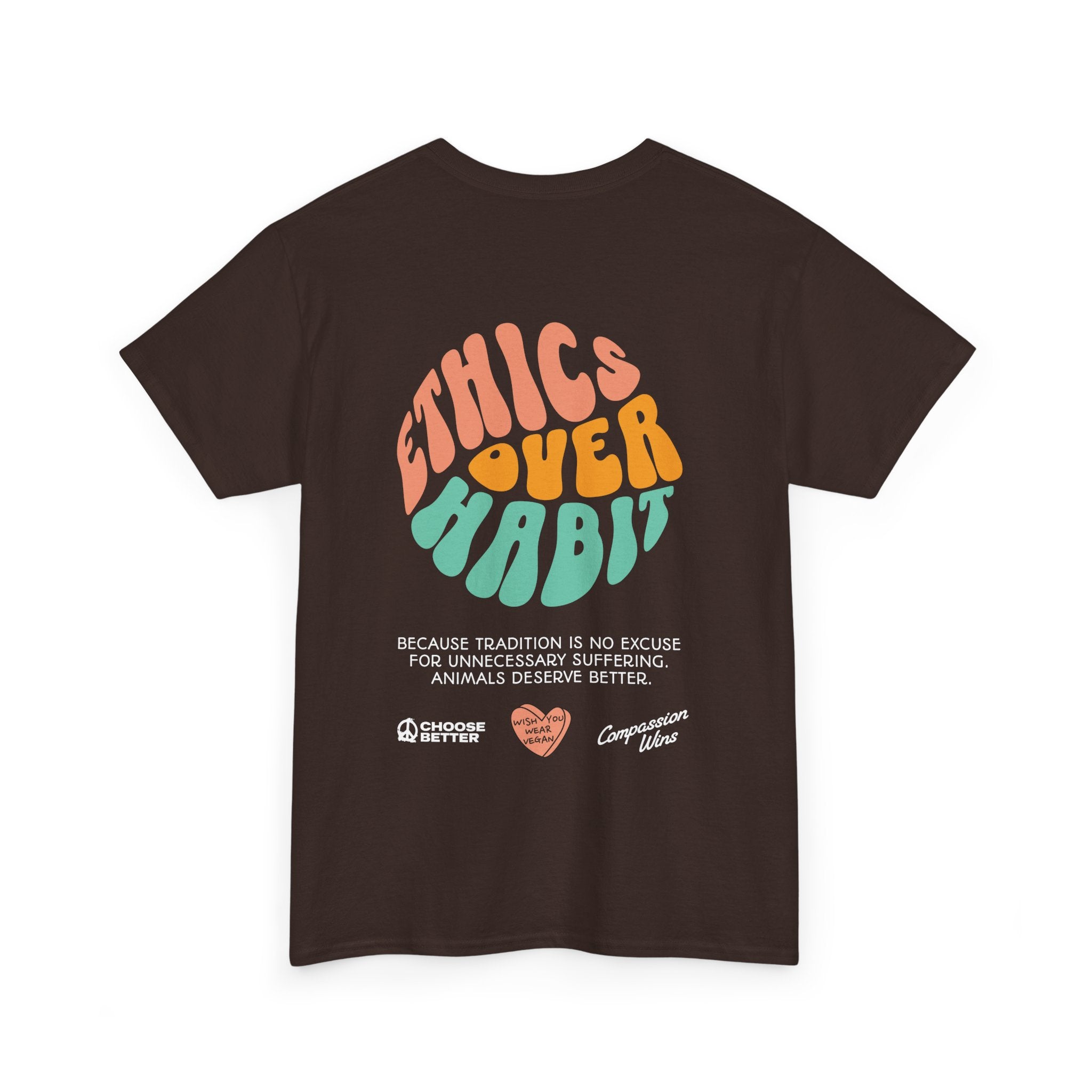 Ethics Over Habit Unisex Shirt