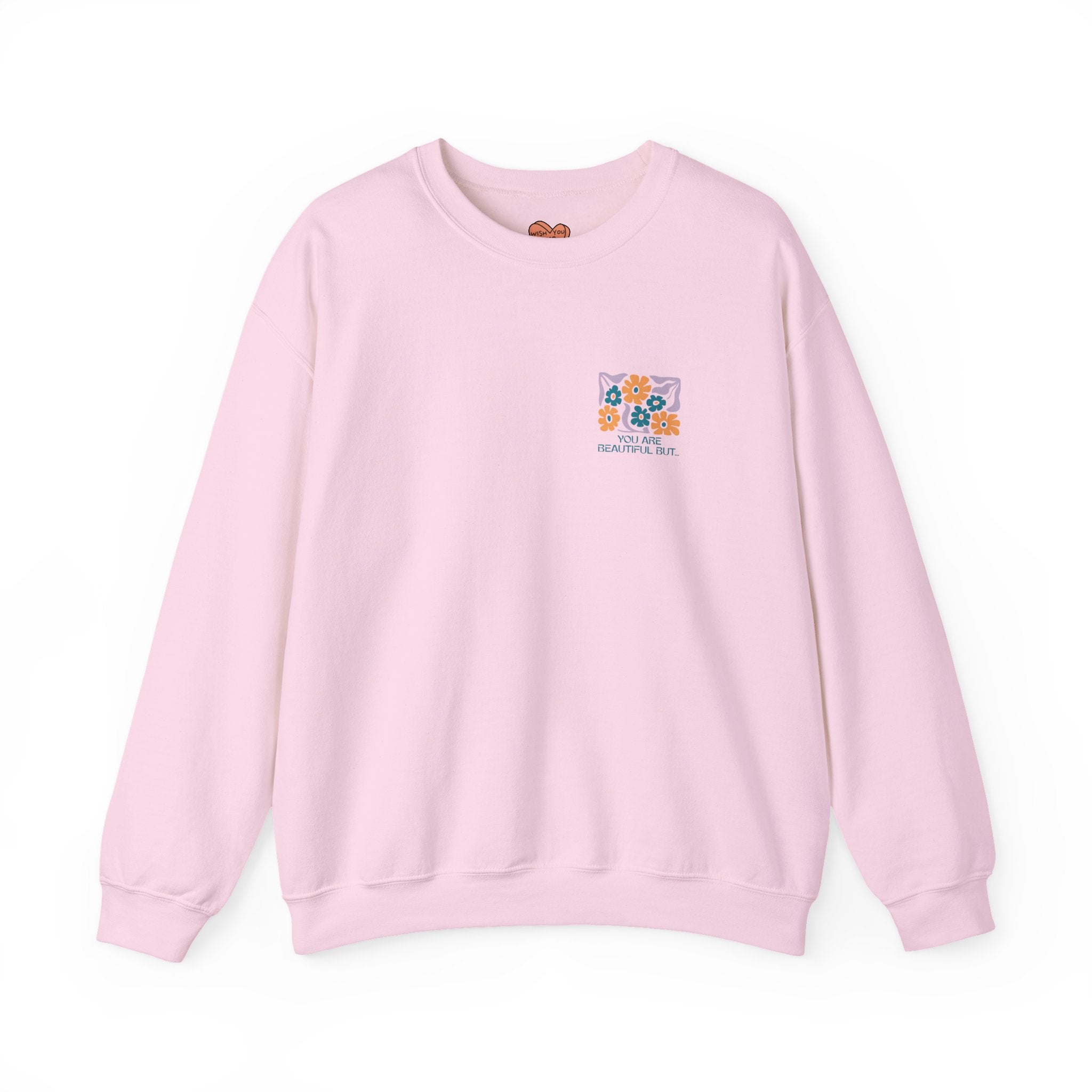 You Are Beautiful Unisex Sweatshirt