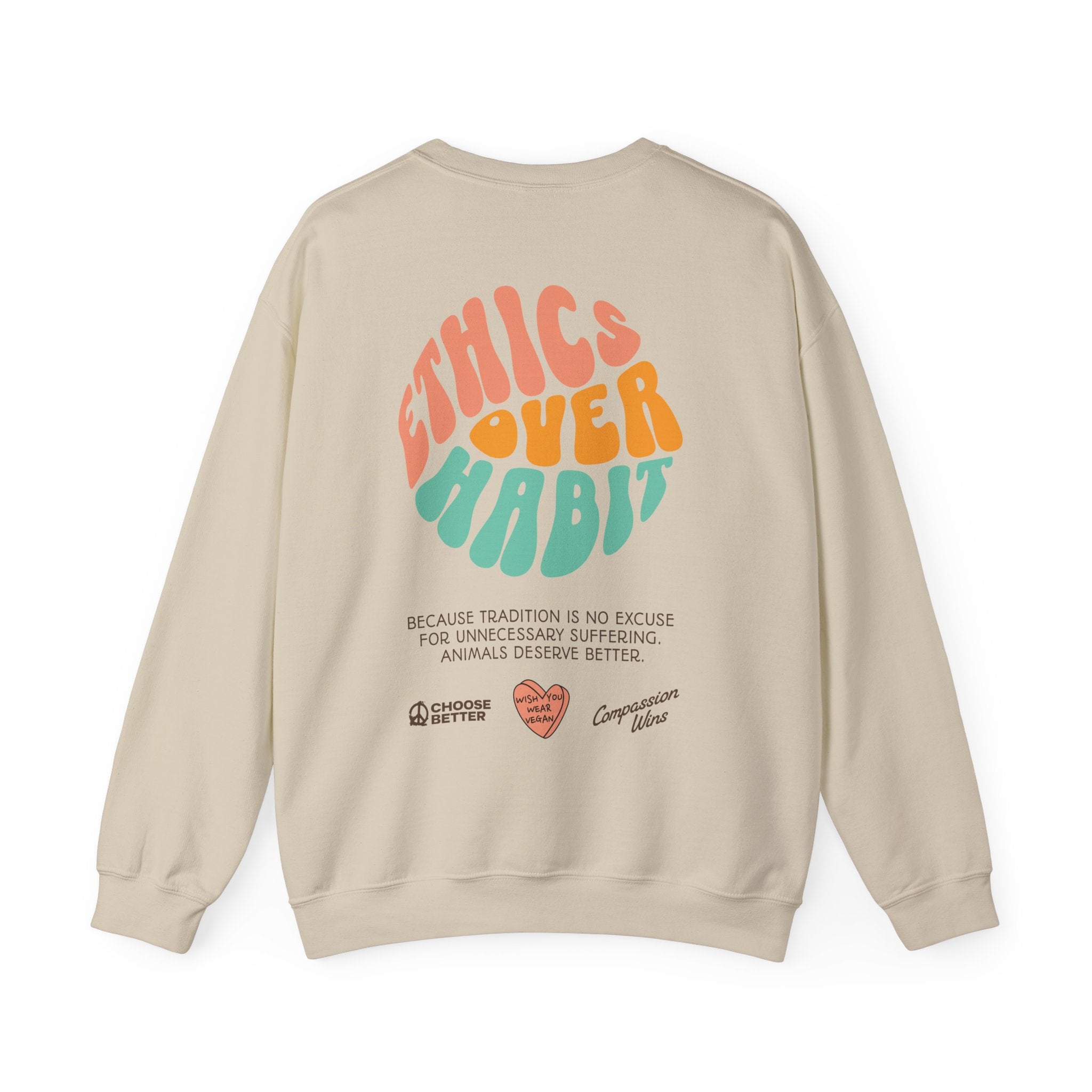 Ethics Over Habit Unisex Sweatshirt