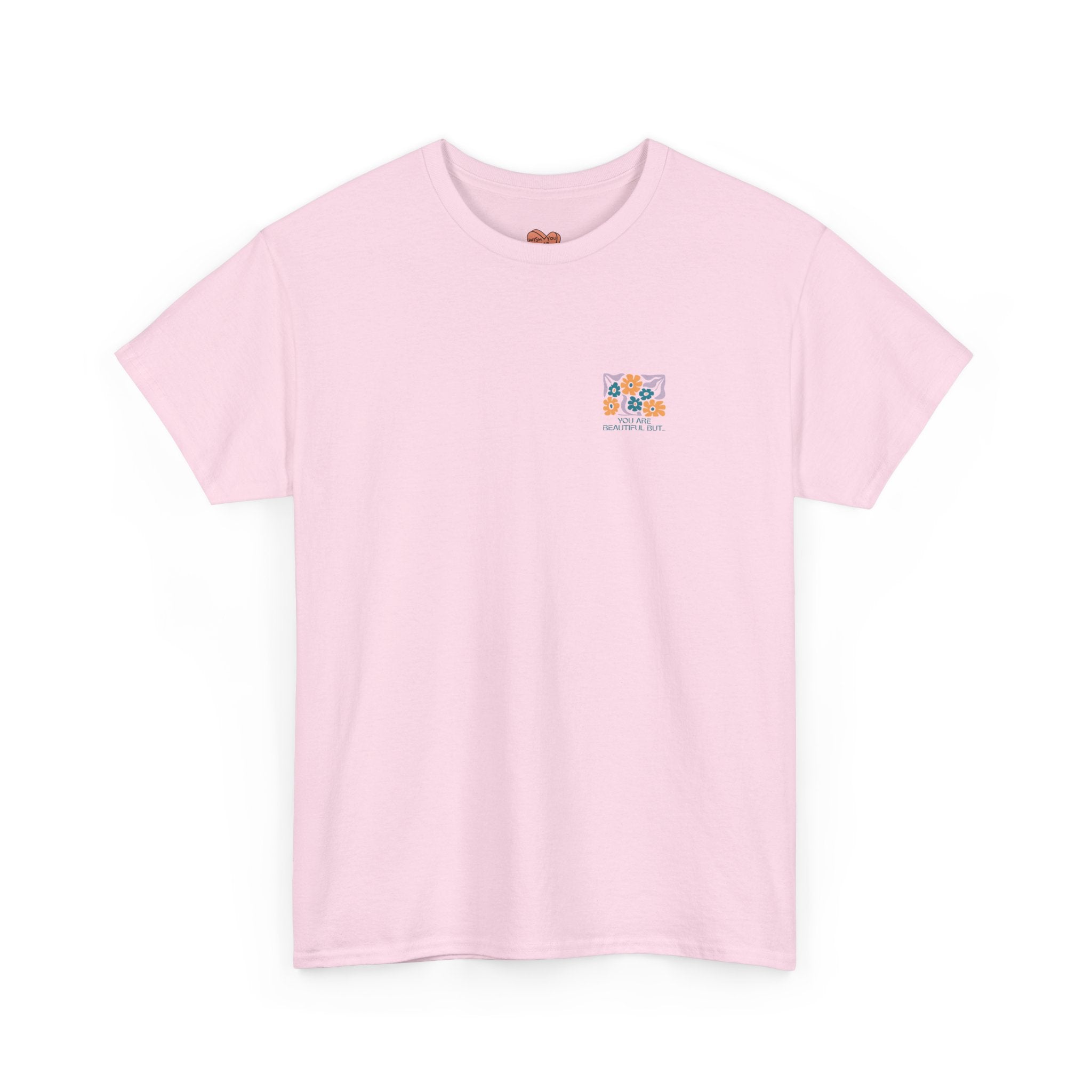 You Are Beautiful Unisex Shirt