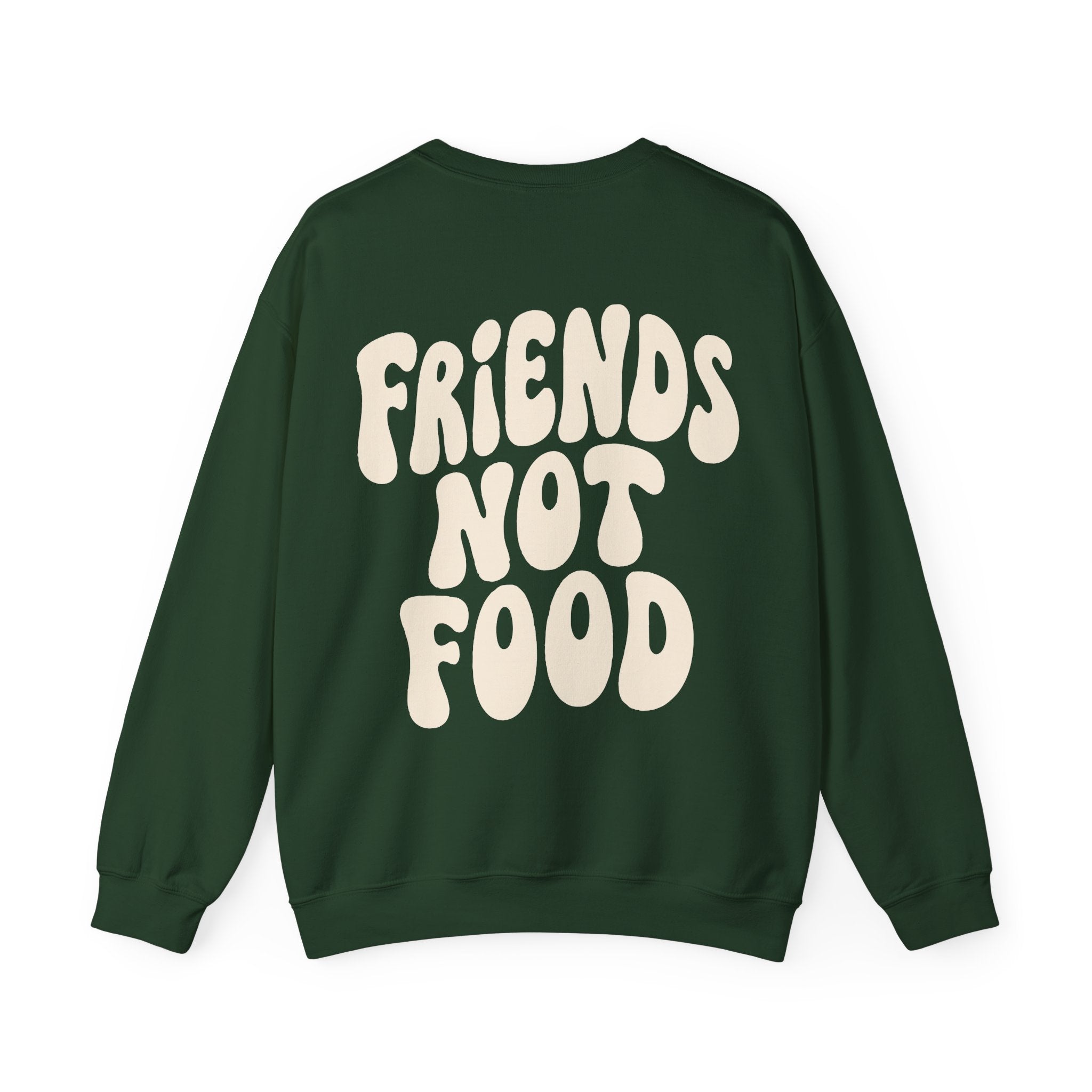 Friends Not Food Unisex Sweatshirt
