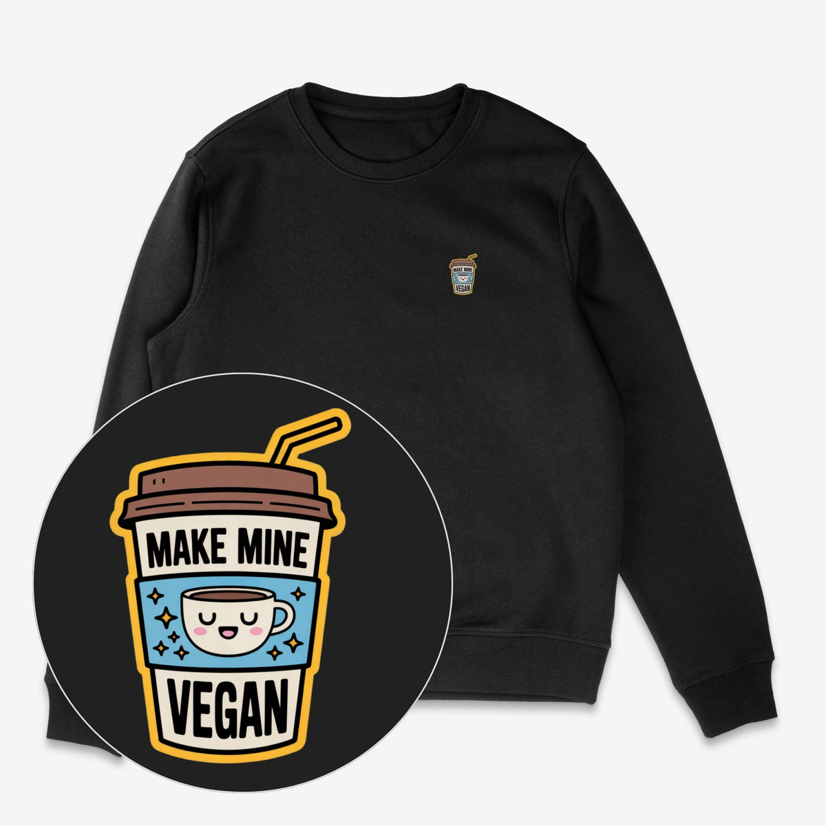 Make Mine Vegan Unisex Sweatshirt