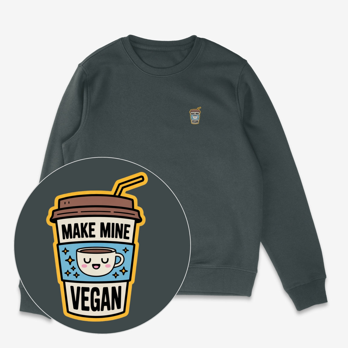 Make Mine Vegan Unisex Sweatshirt