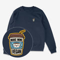 Make Mine Vegan Unisex Sweatshirt