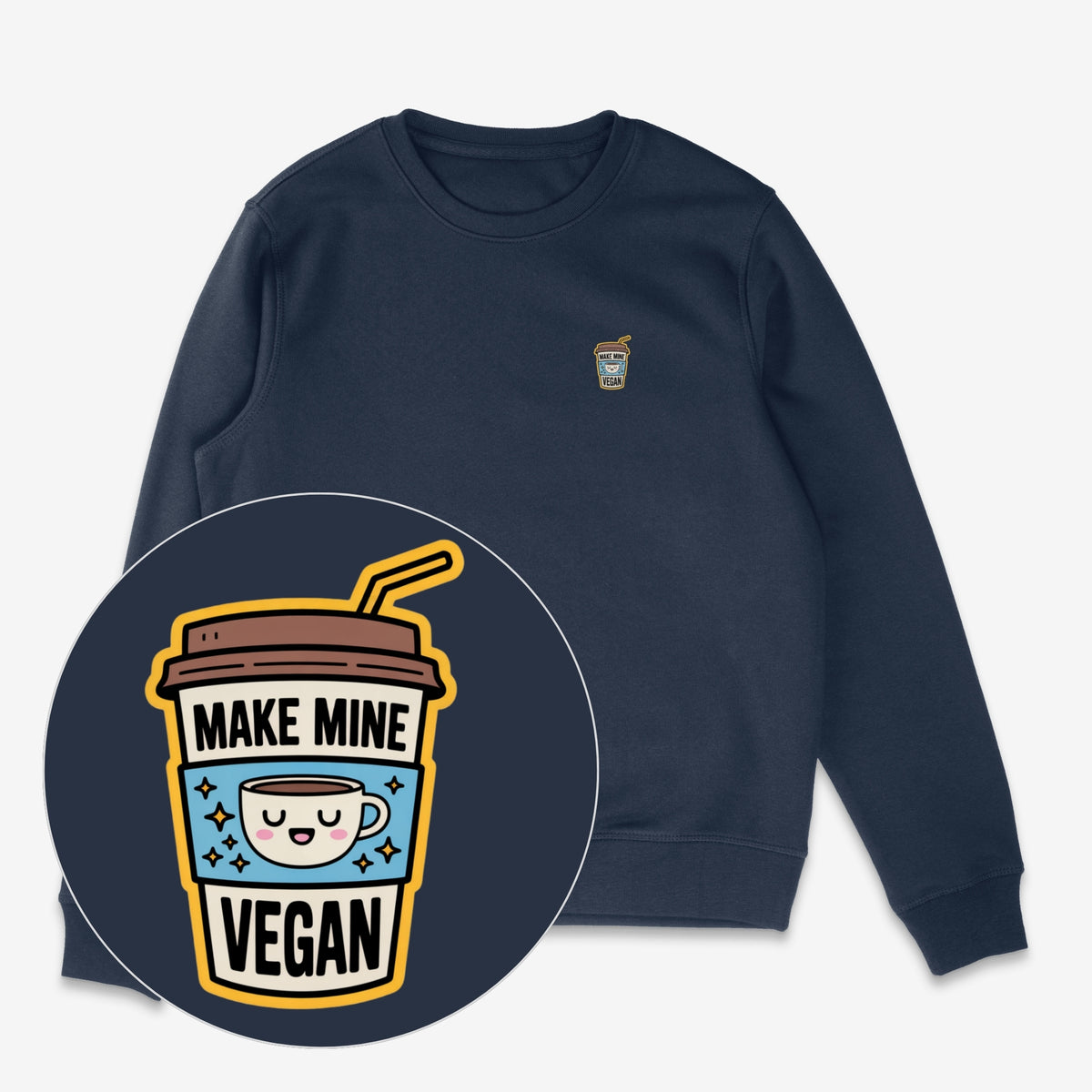 Make Mine Vegan Unisex Sweatshirt