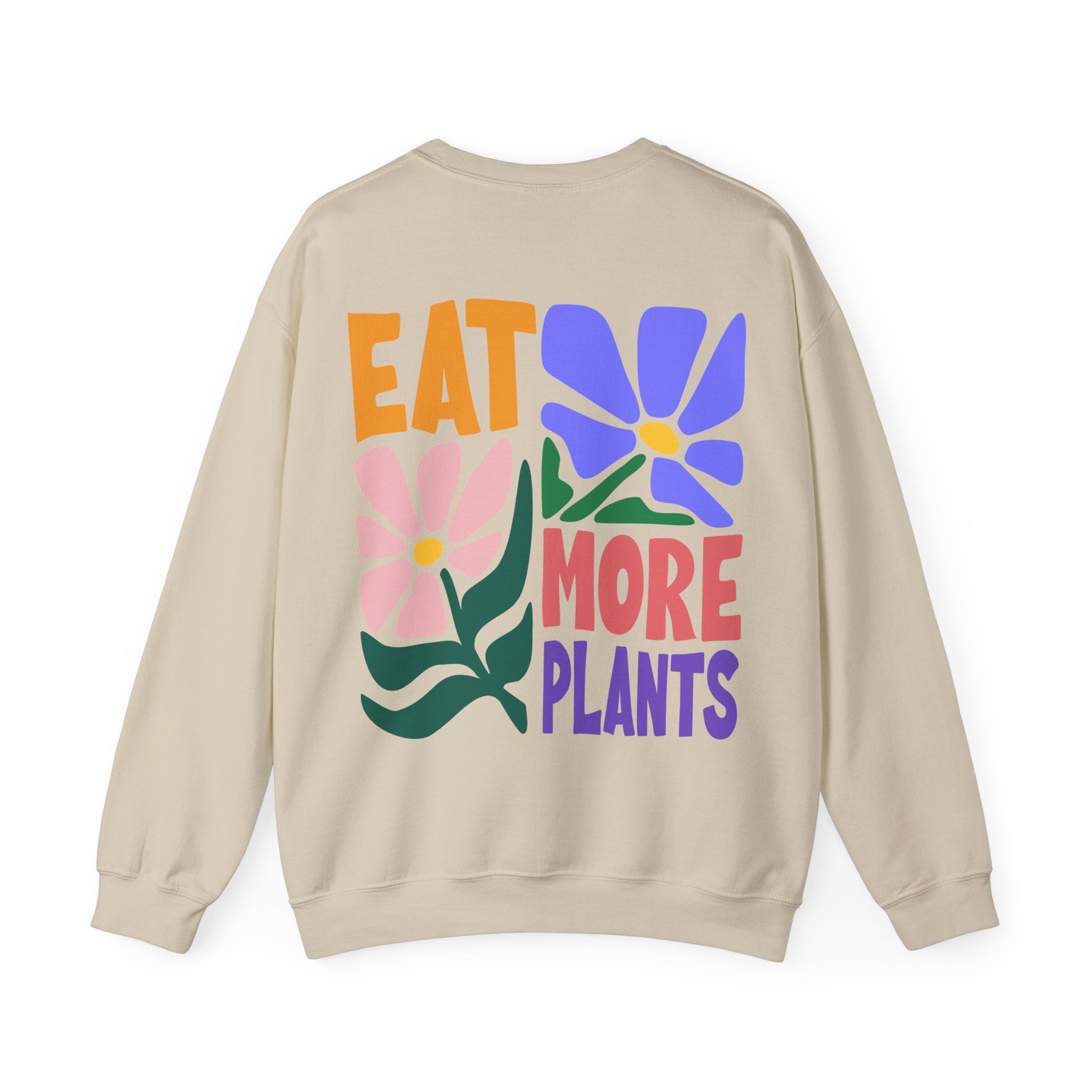 Eat More Plants Unisex Sweatshirt