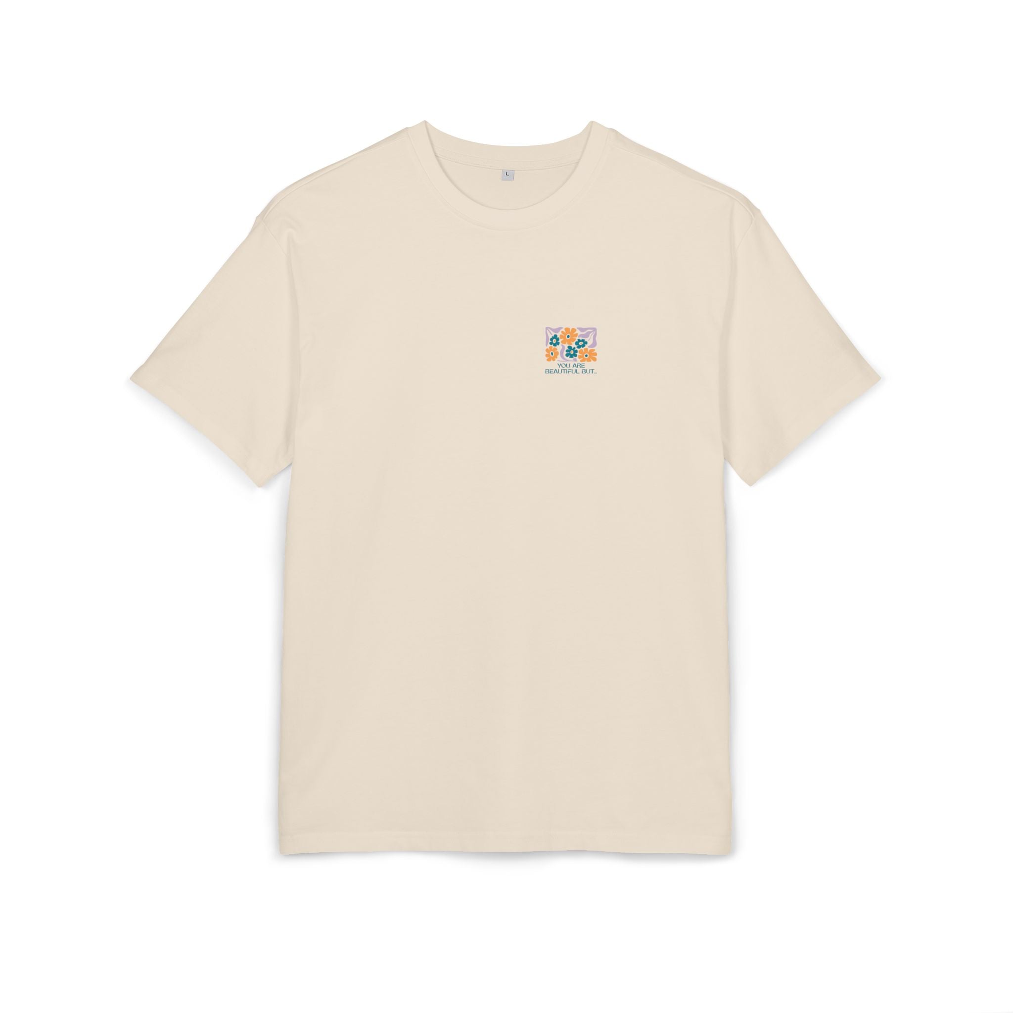You Are Beautiful Unisex Oversized Shirt