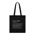 ab•ge•stillt Organic Tragetasche
