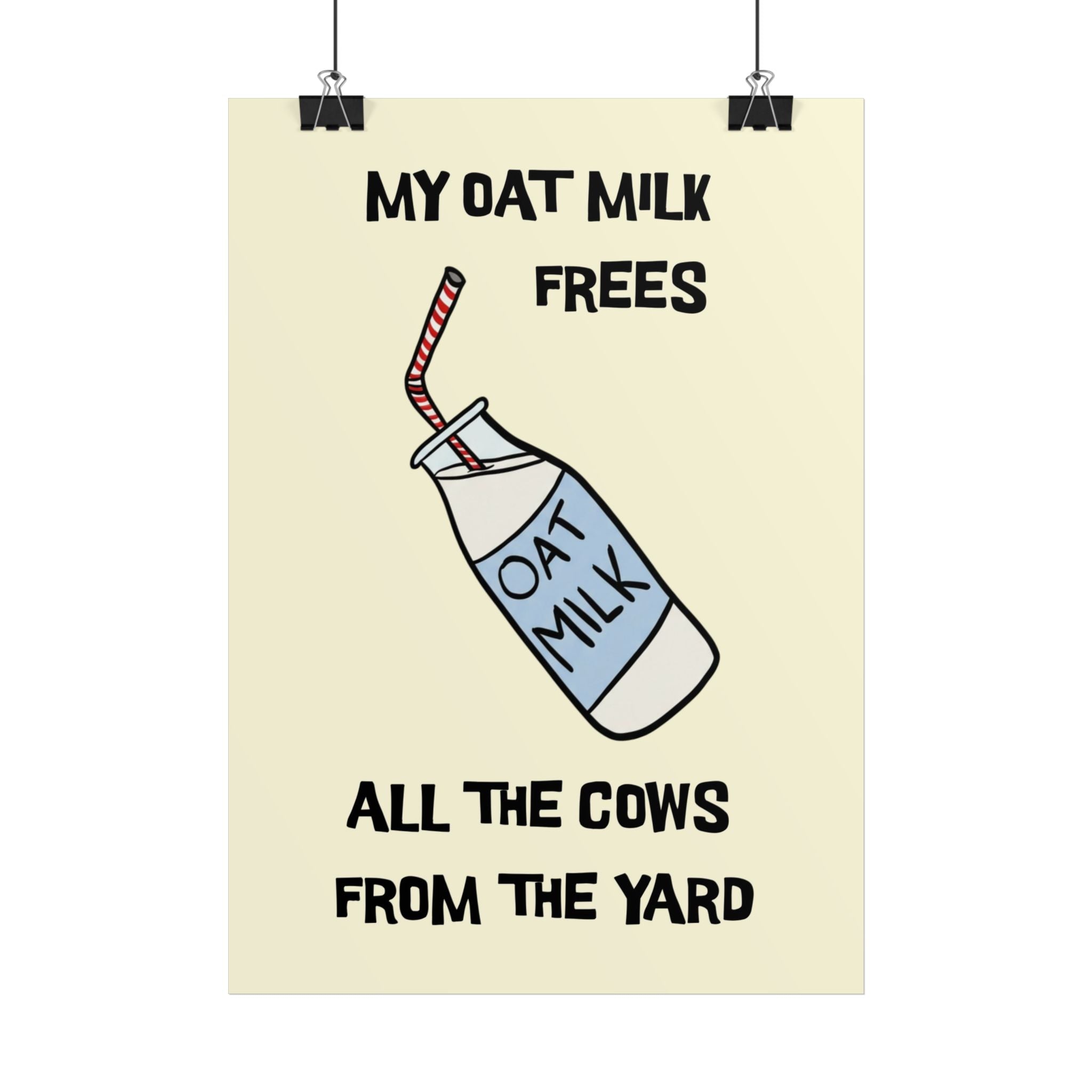 My Oat Milk Frees Poster