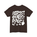 Respect Every Soul Unisex Shirt