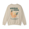 Kindness Grows Unisex Sweatshirt