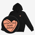 Wish You Wear Vegan Unisex Hoodie