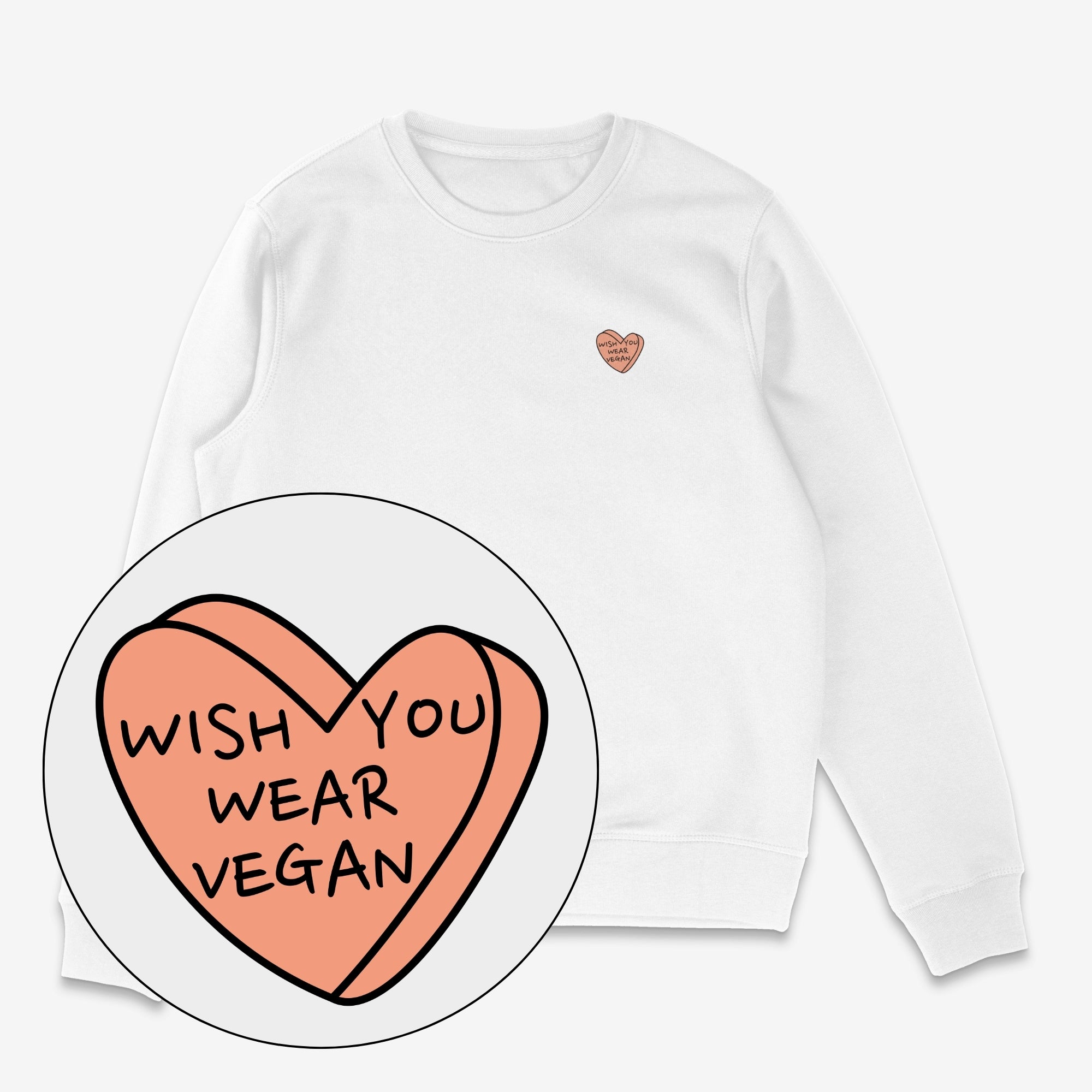 Wish You Wear Vegan Unisex Sweatshirt