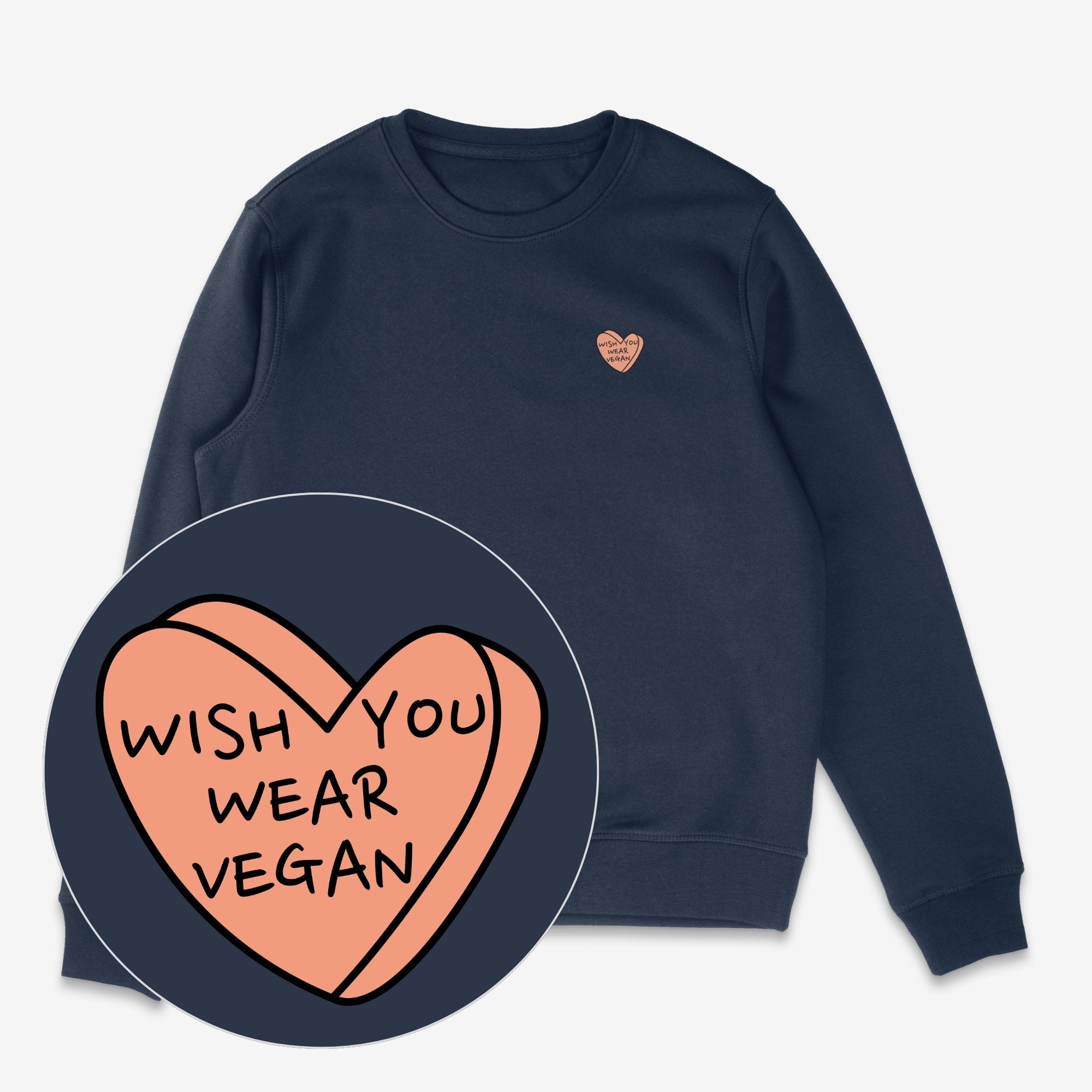 Wish You Wear Vegan Unisex Sweatshirt