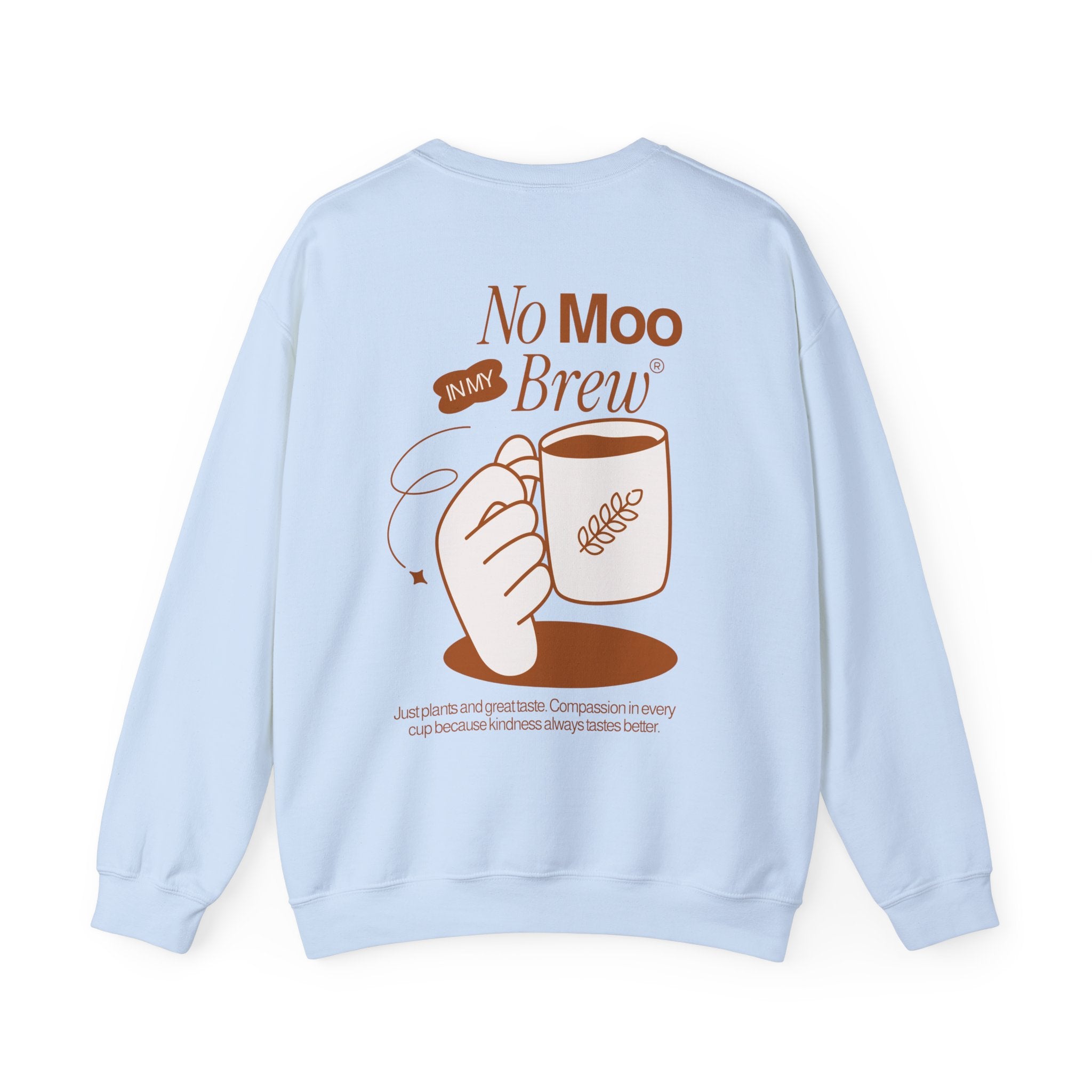 No Moo In My Brew Unisex Sweatshirt