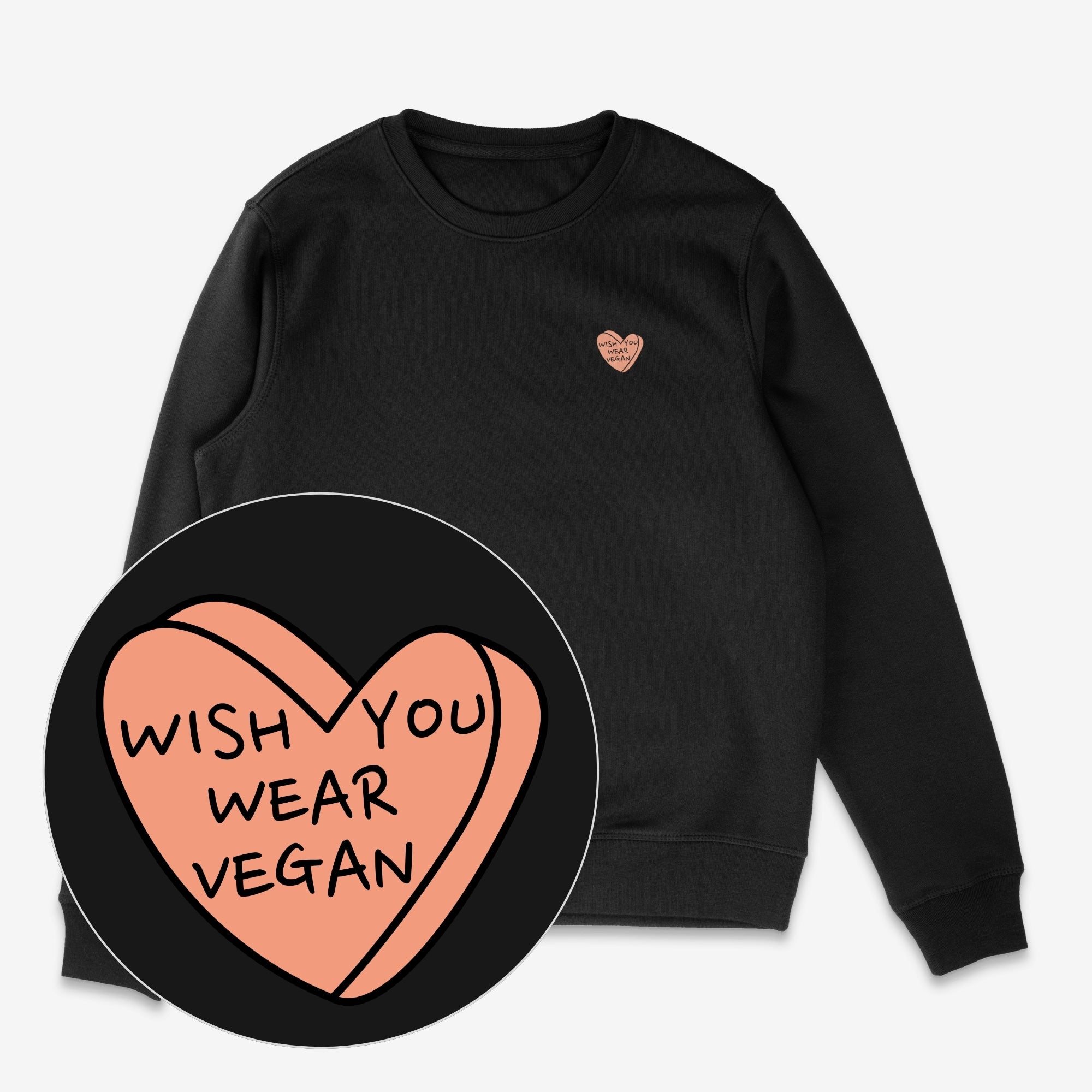 Wish You Wear Vegan Unisex Sweatshirt
