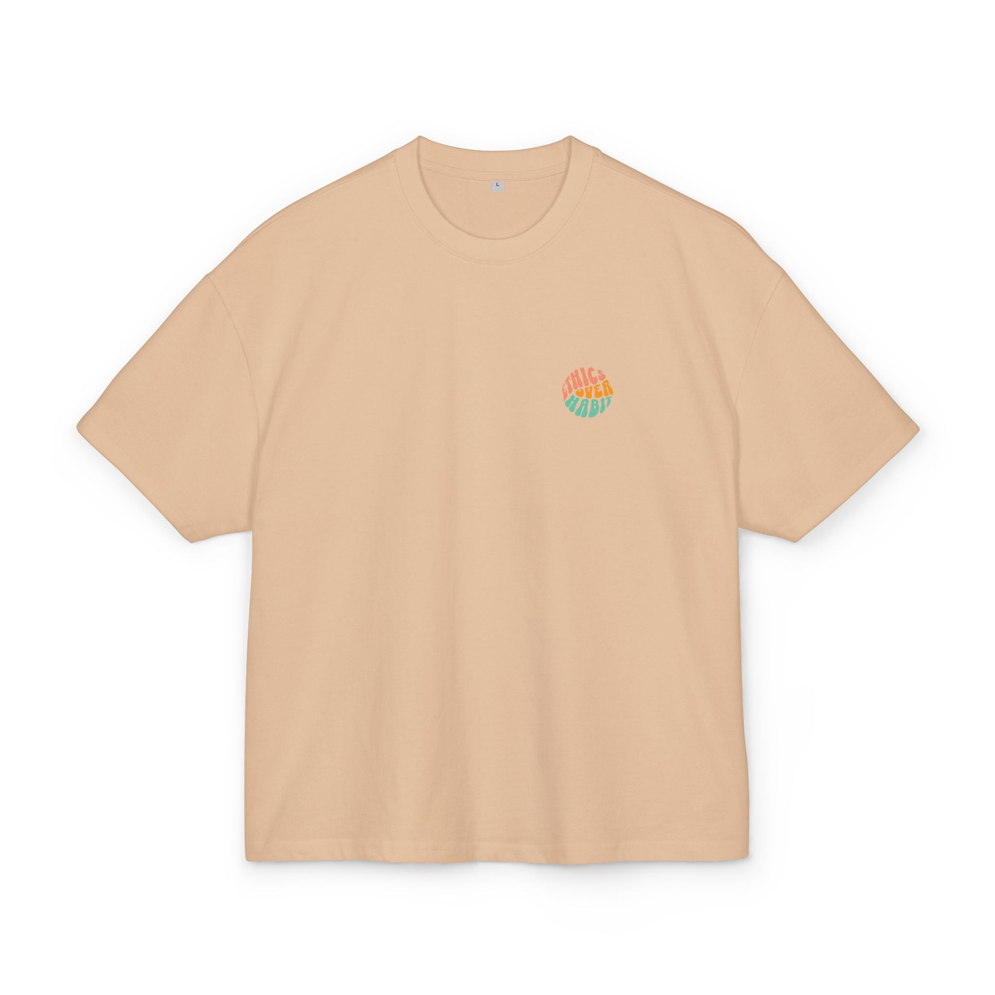 Ethics Over Habit Unisex Oversized Shirt