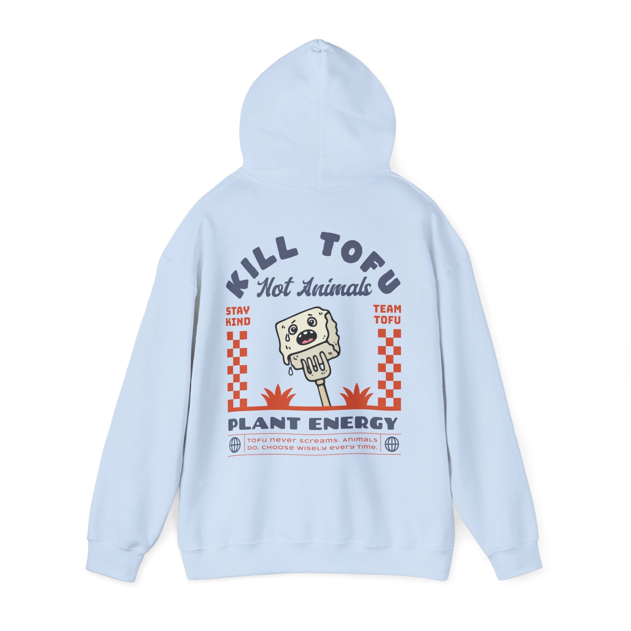 Kill Tofu Not Animals Unisex Hoodie
