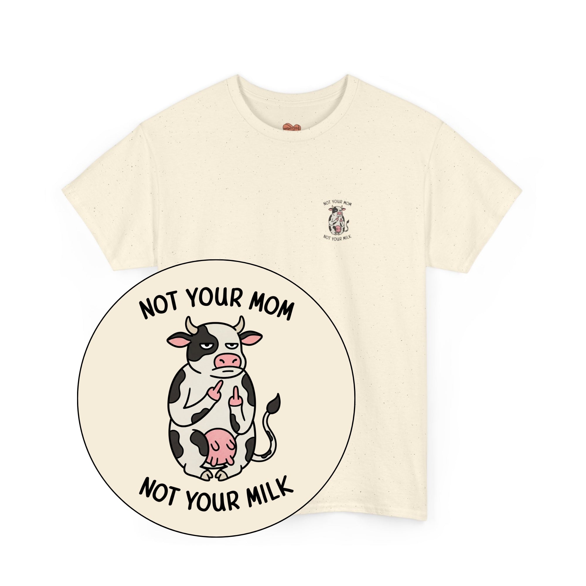 Not Your Mom Unisex Shirt