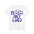 Friends Not Food Unisex Shirt