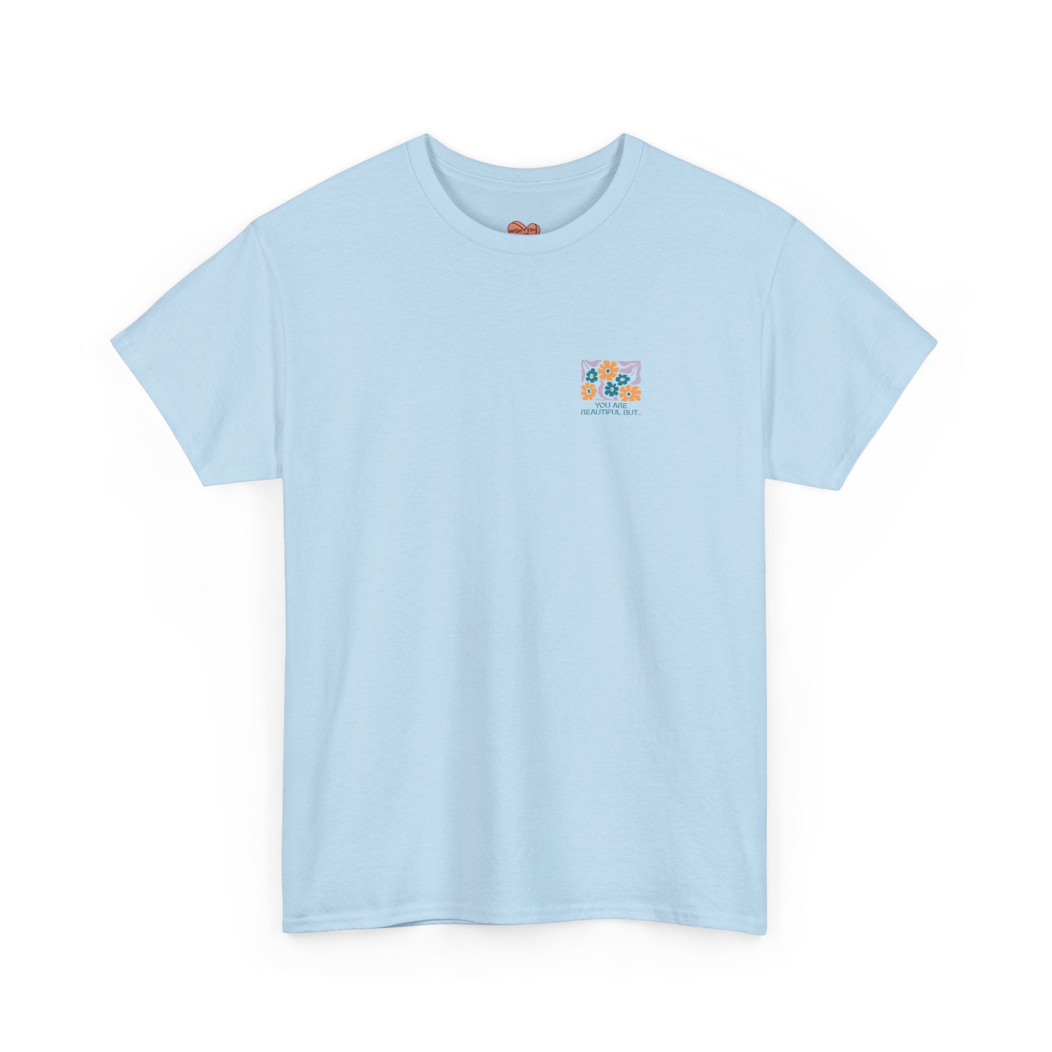 You Are Beautiful Unisex Shirt