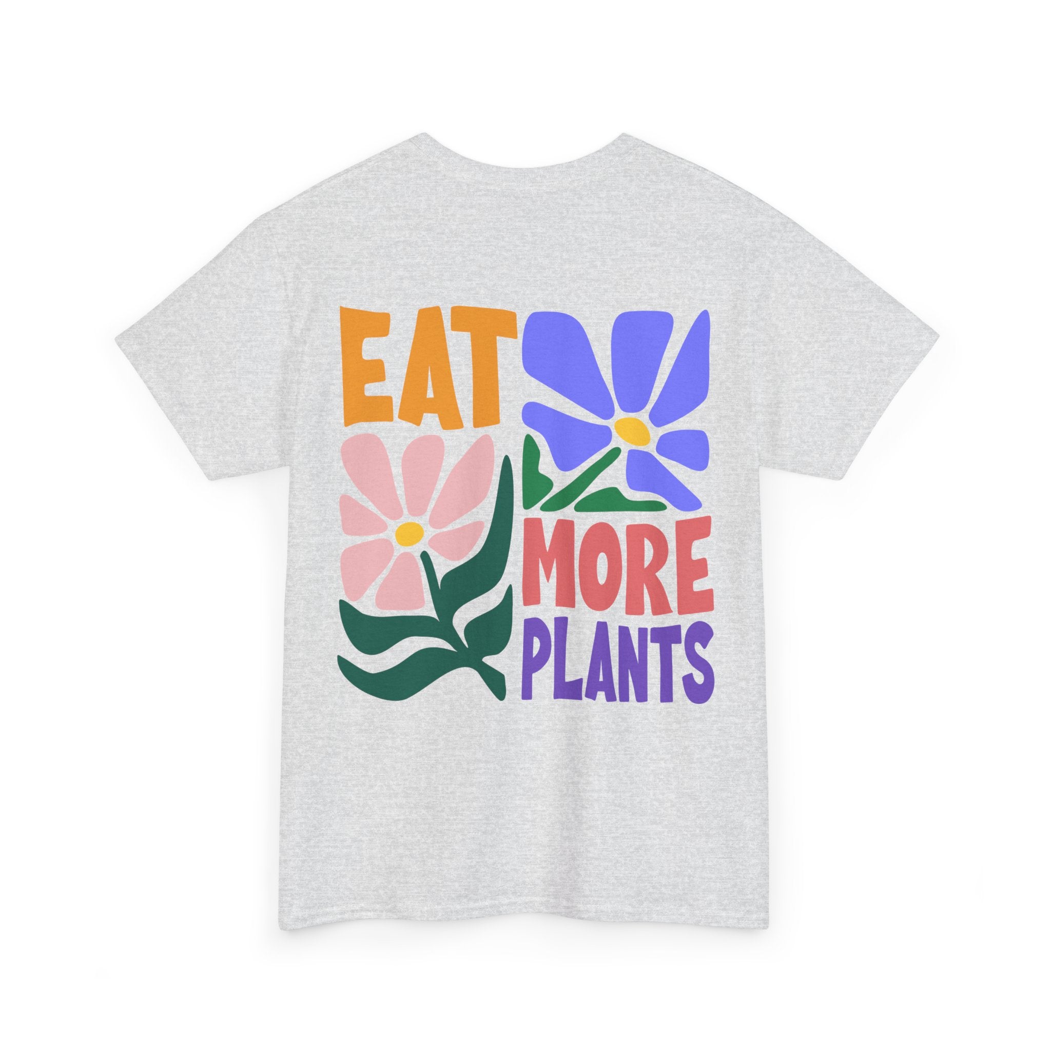 Eat More Plants Unisex Shirt