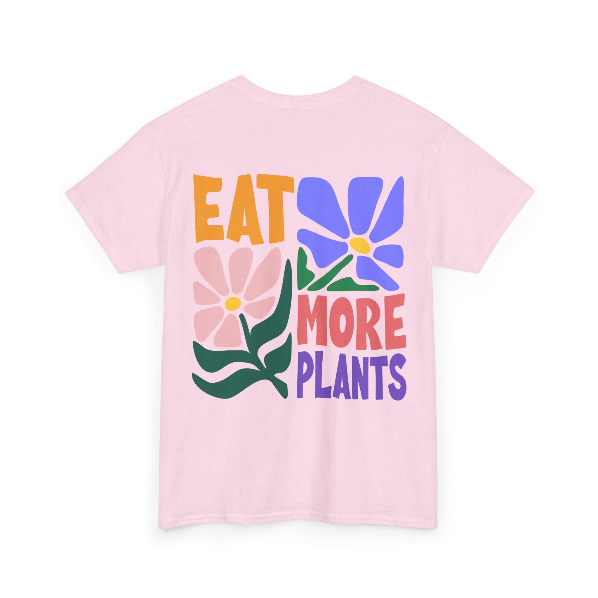 Eat More Plants Unisex Shirt
