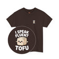 I Speak Fluent Tofu Unisex Shirt