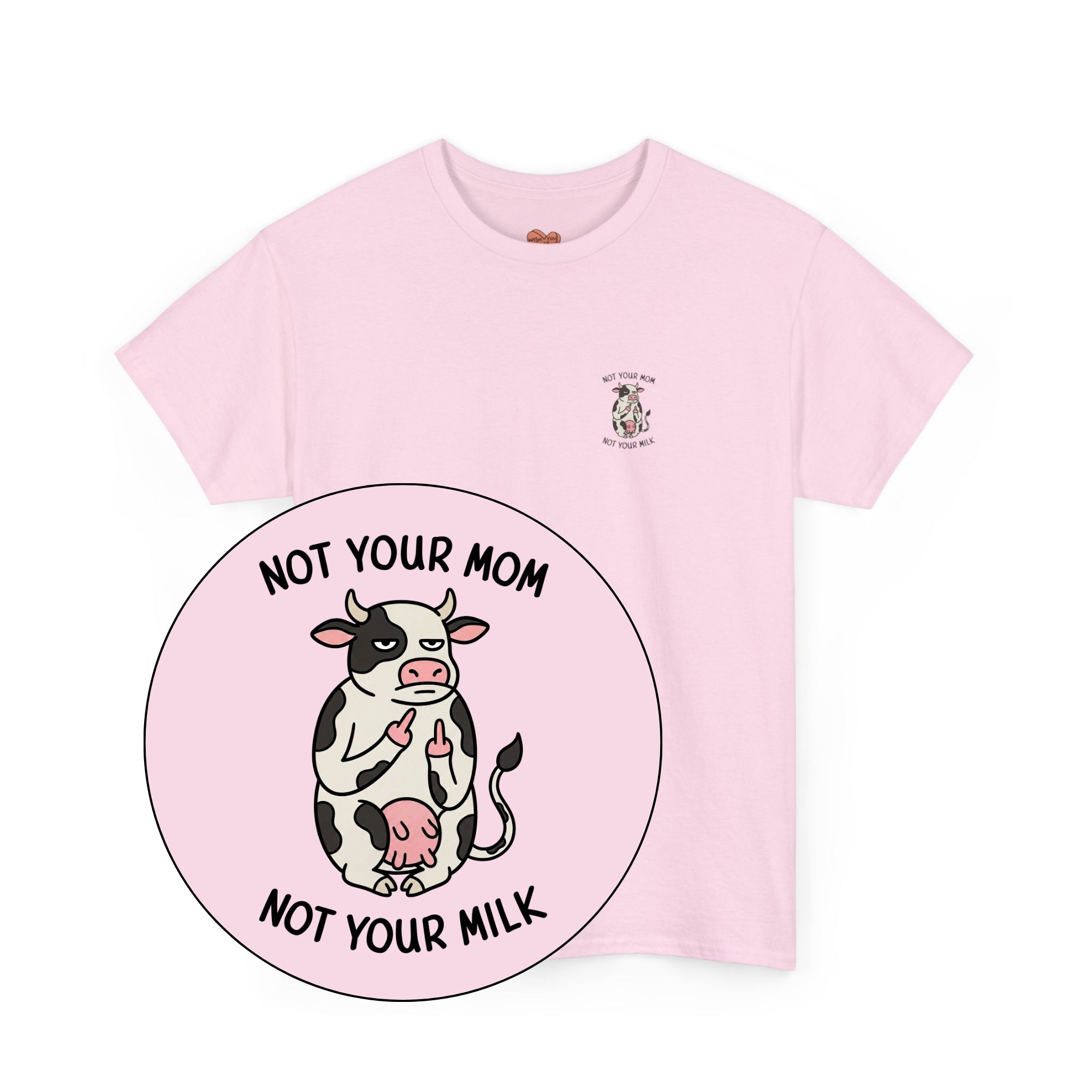 Not Your Mom Unisex Shirt