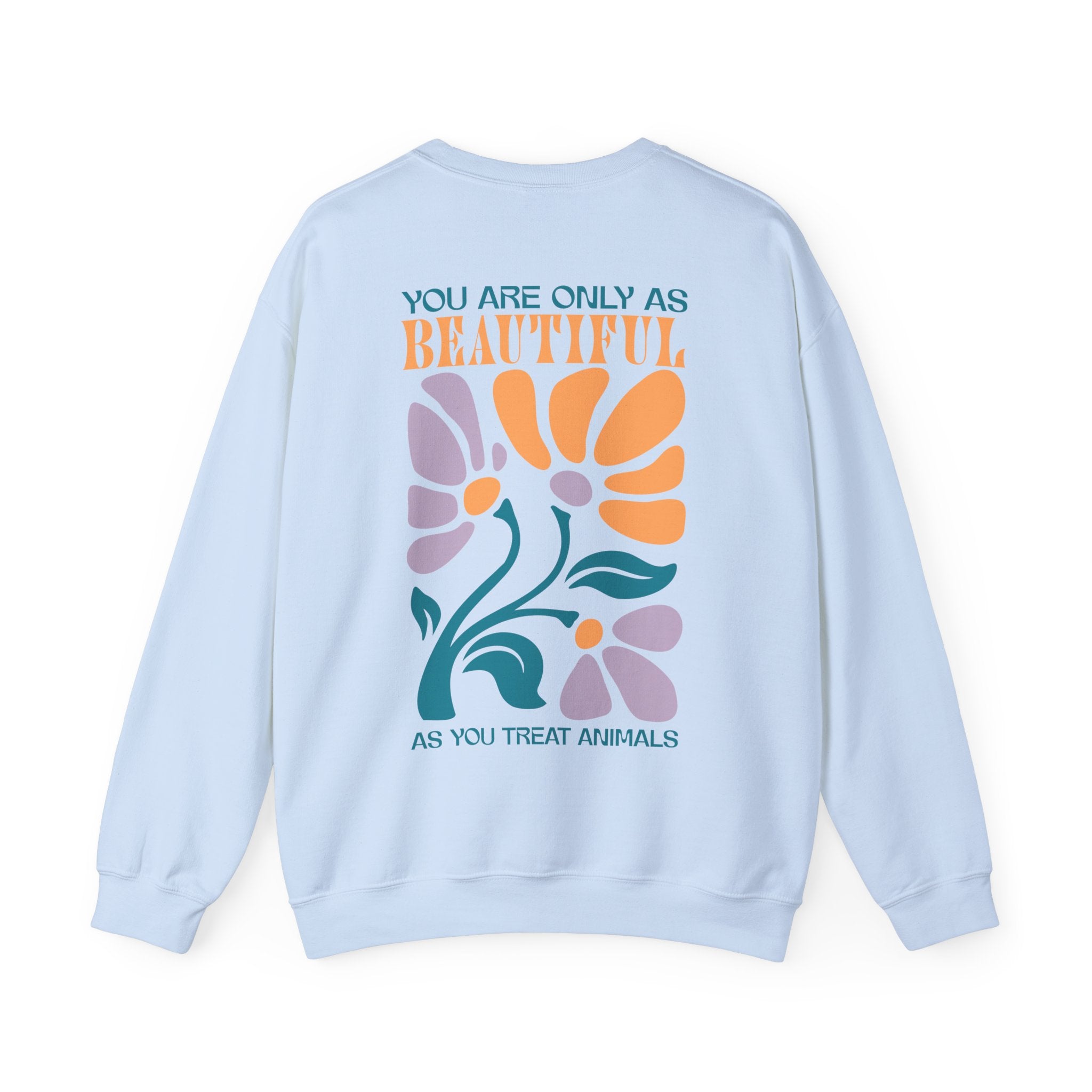 You Are Beautiful Unisex Sweatshirt