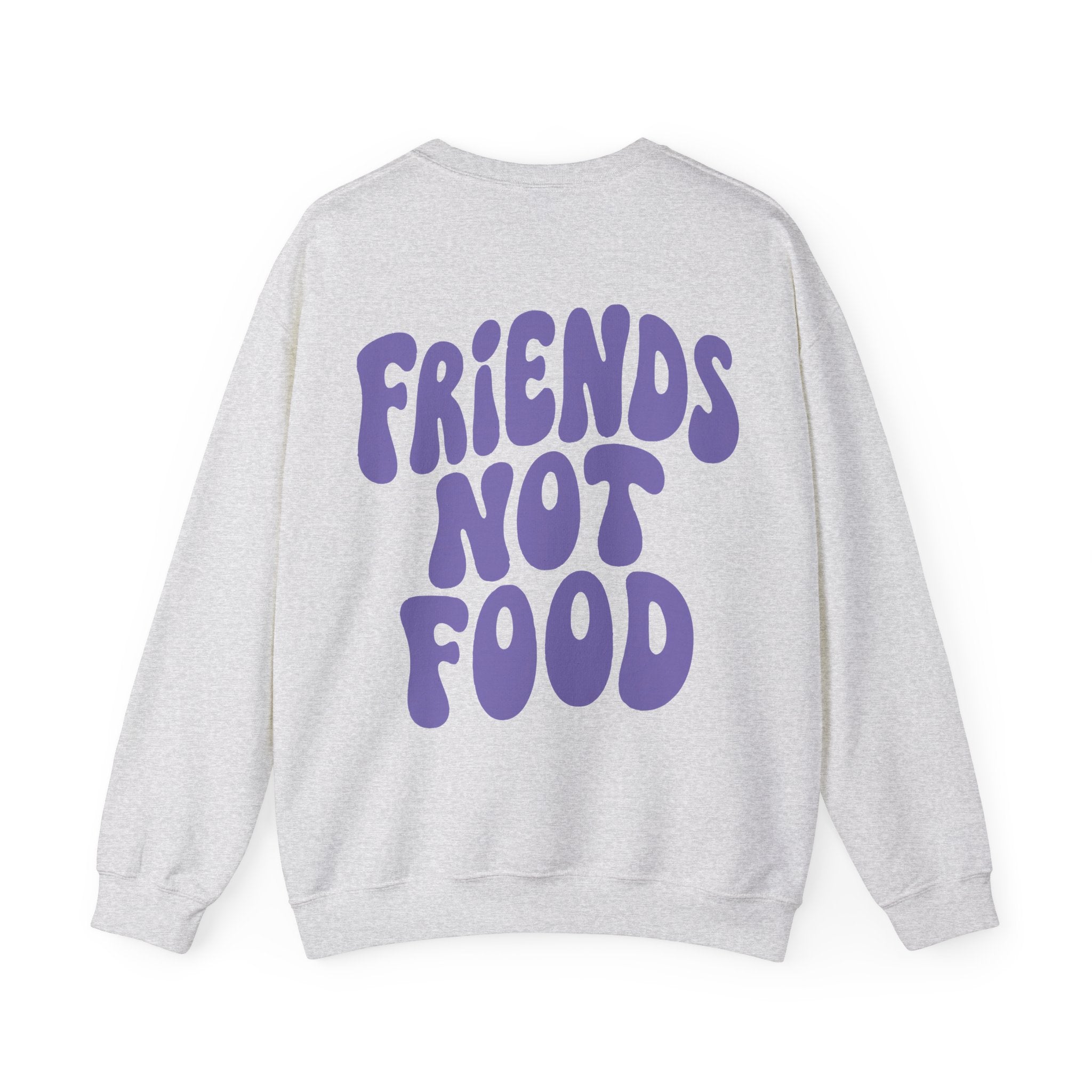Friends Not Food Unisex Sweatshirt