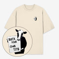 Suck Your Own Tits Unisex Oversized Shirt