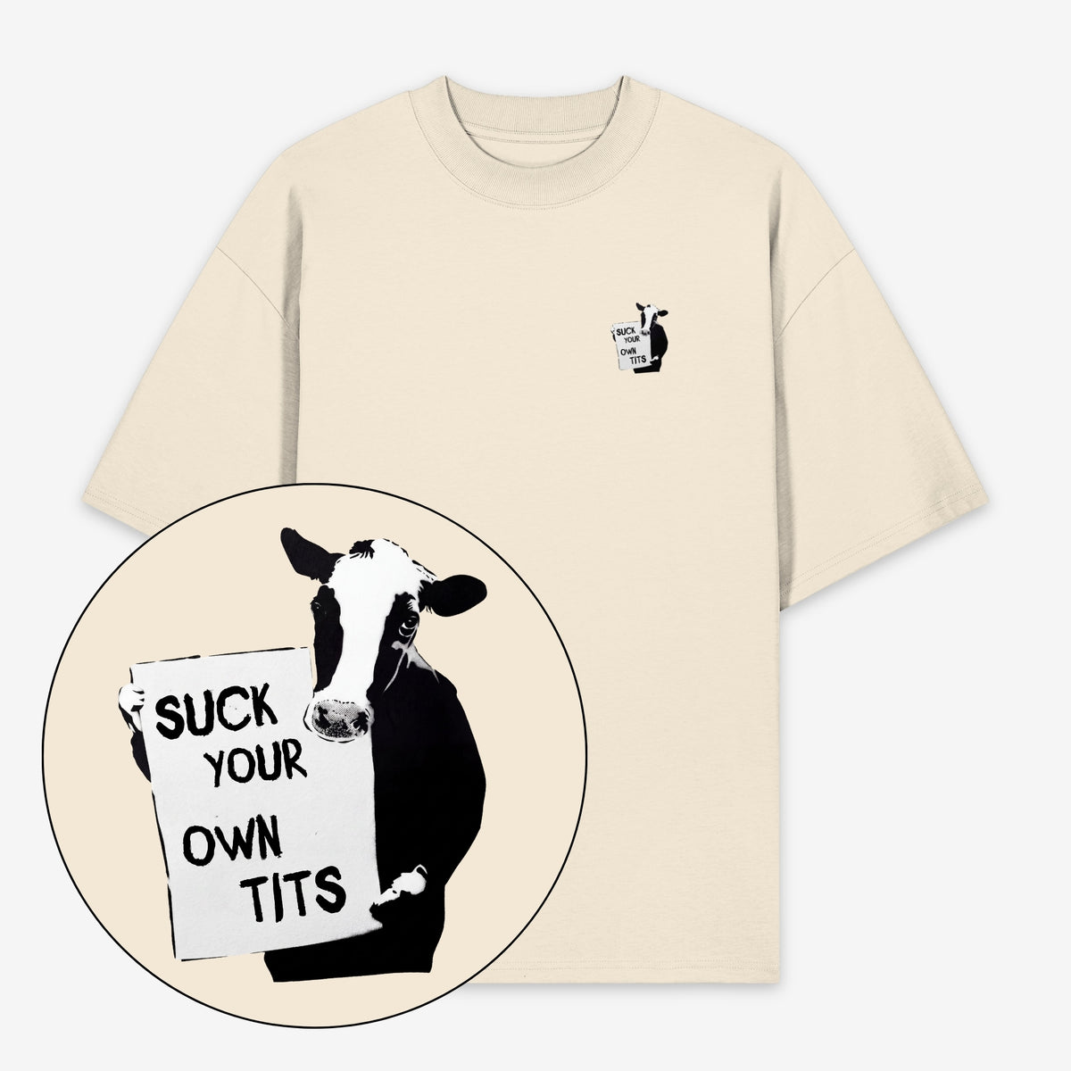 Suck Your Own Tits Unisex Oversized Shirt