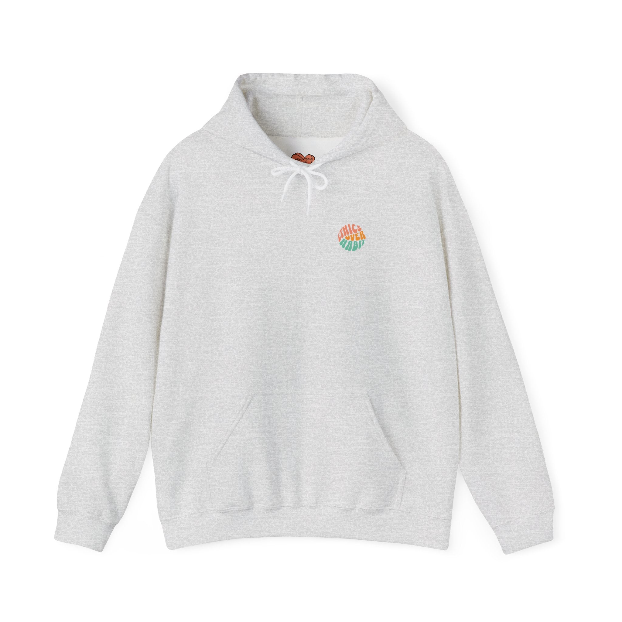 Ethics Over Habit Unisex Hoodie