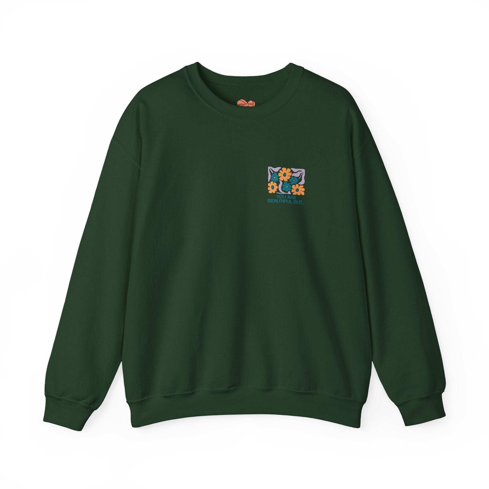 You Are Beautiful Unisex Sweatshirt