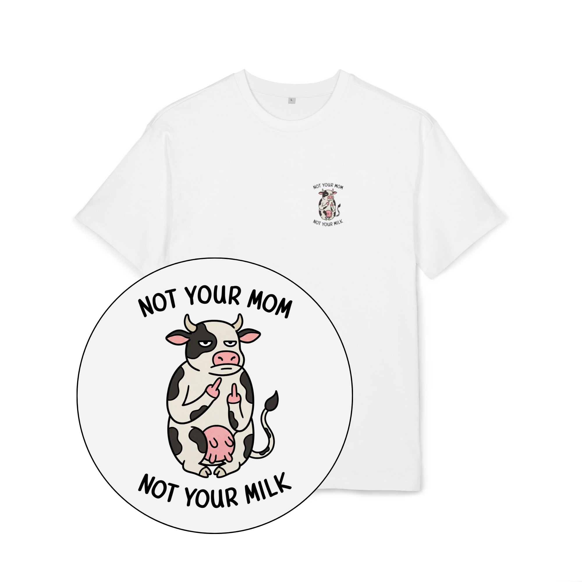 Not Your Mom Unisex Oversized Shirt