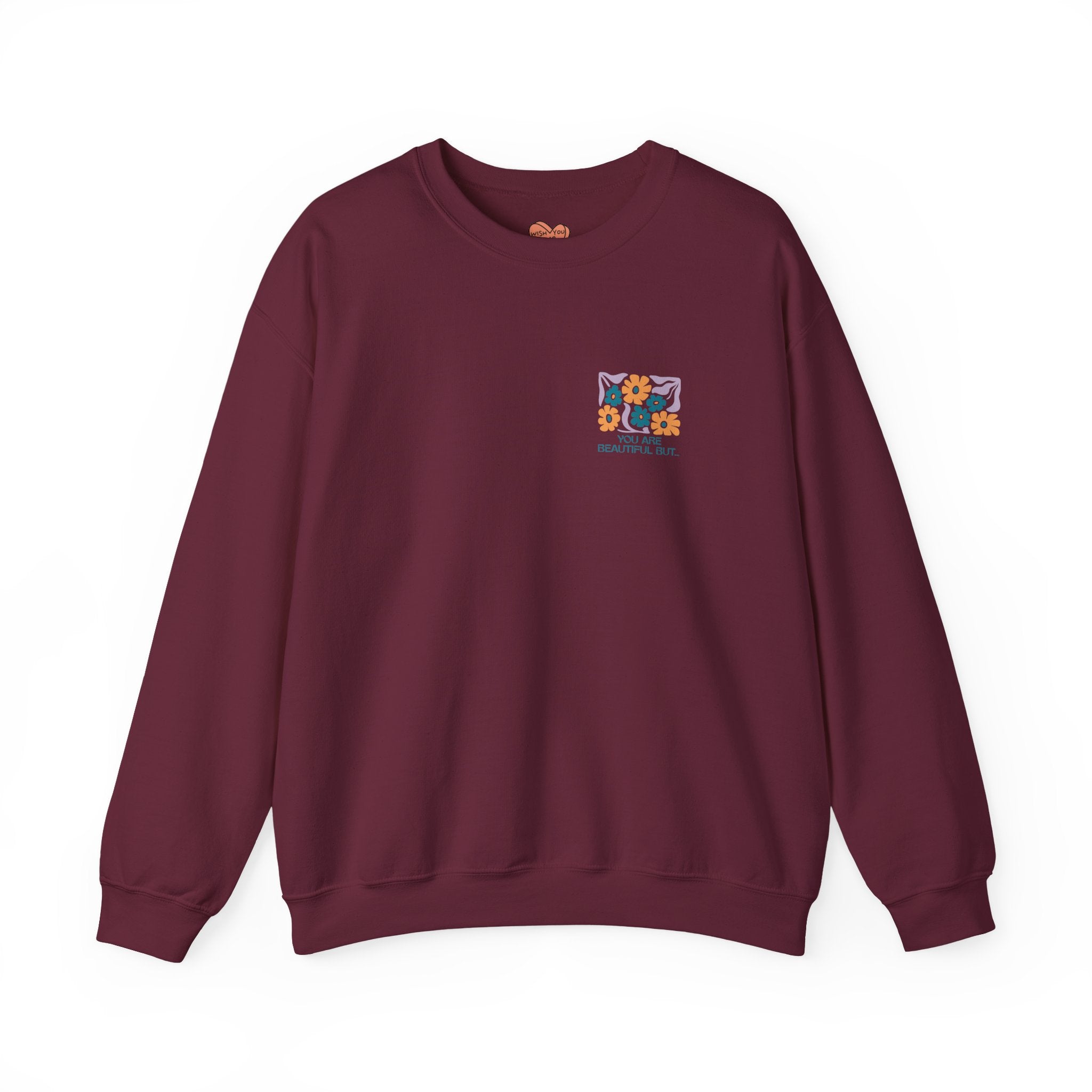 You Are Beautiful Unisex Sweatshirt