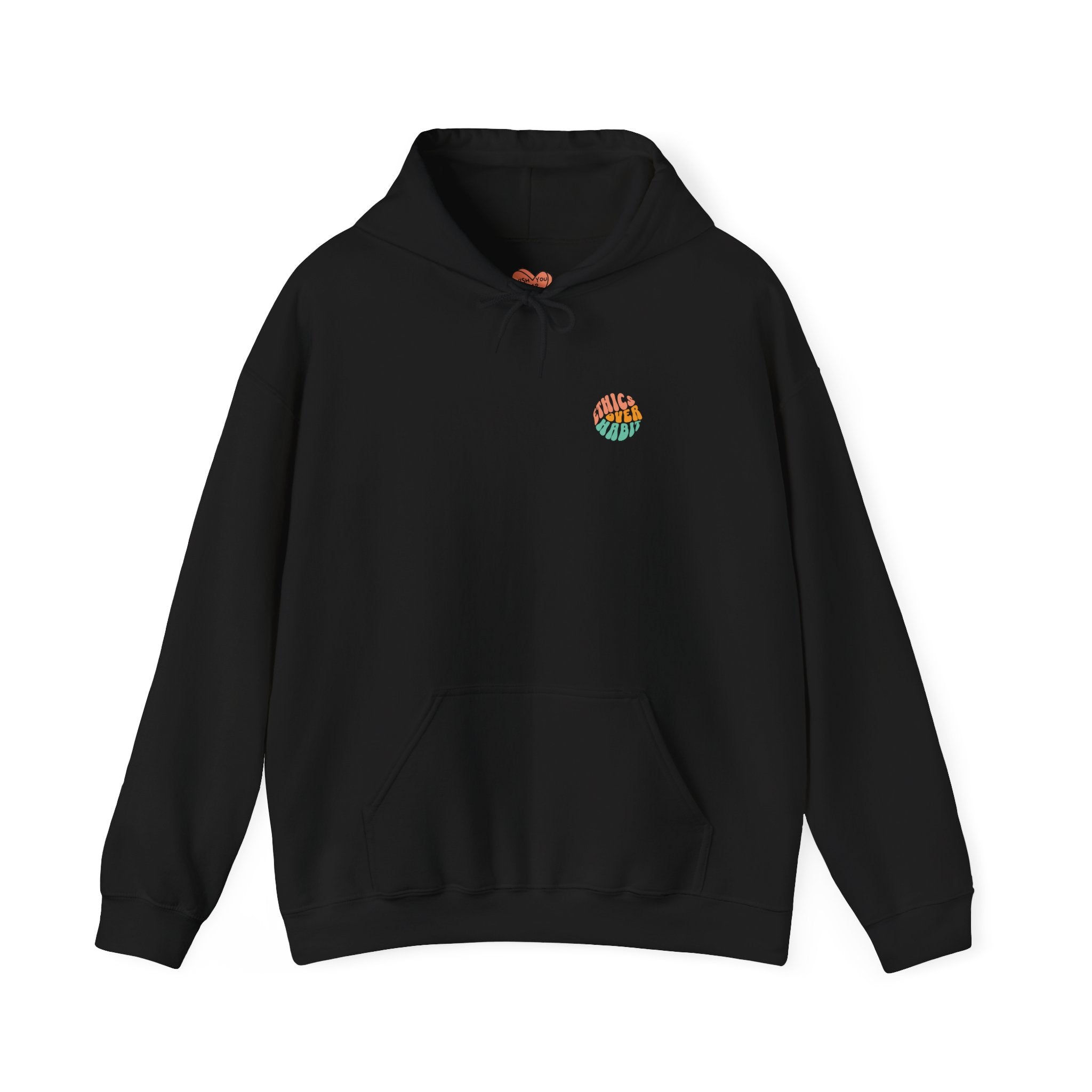 Ethics Over Habit Unisex Hoodie