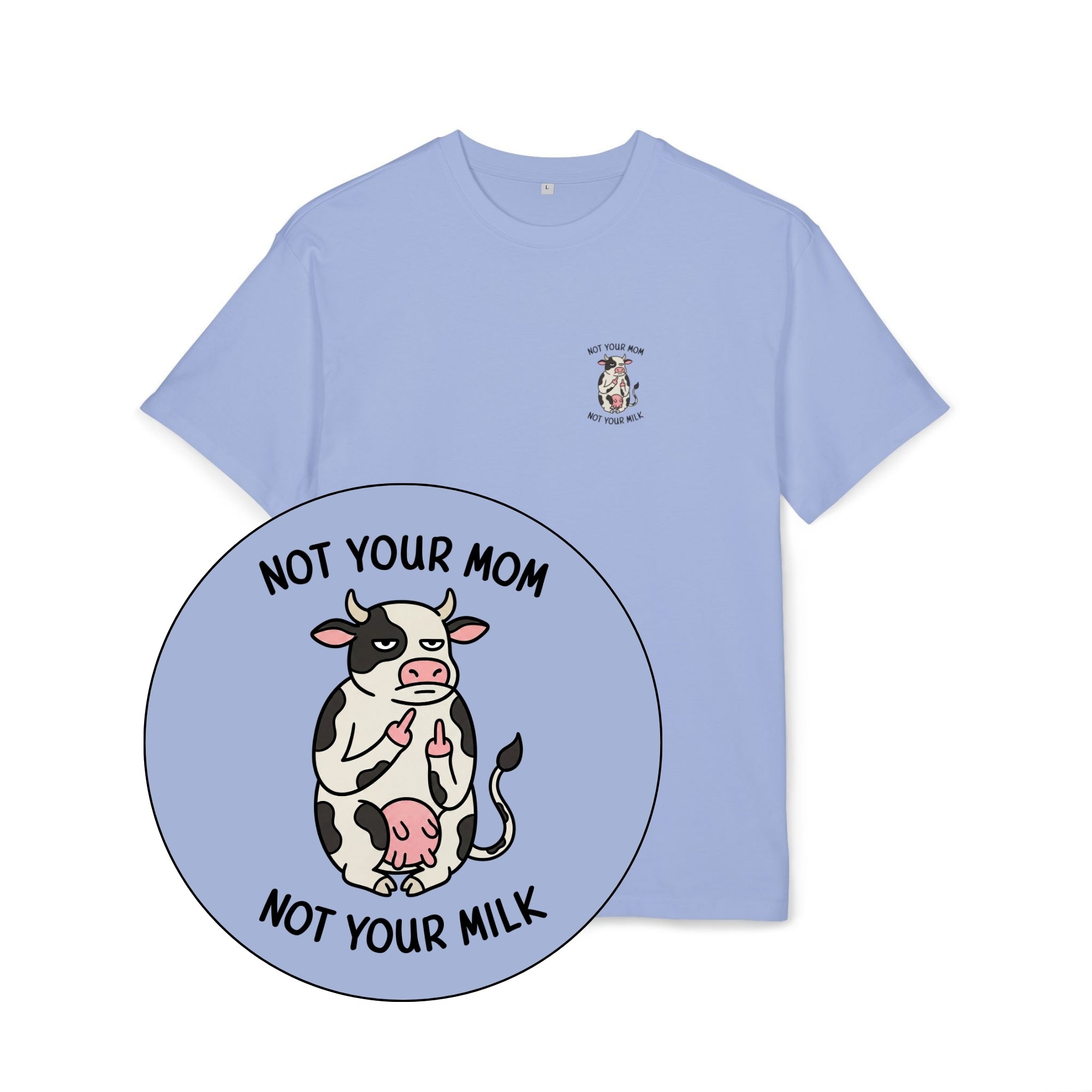 Not Your Mom Unisex Oversized Shirt