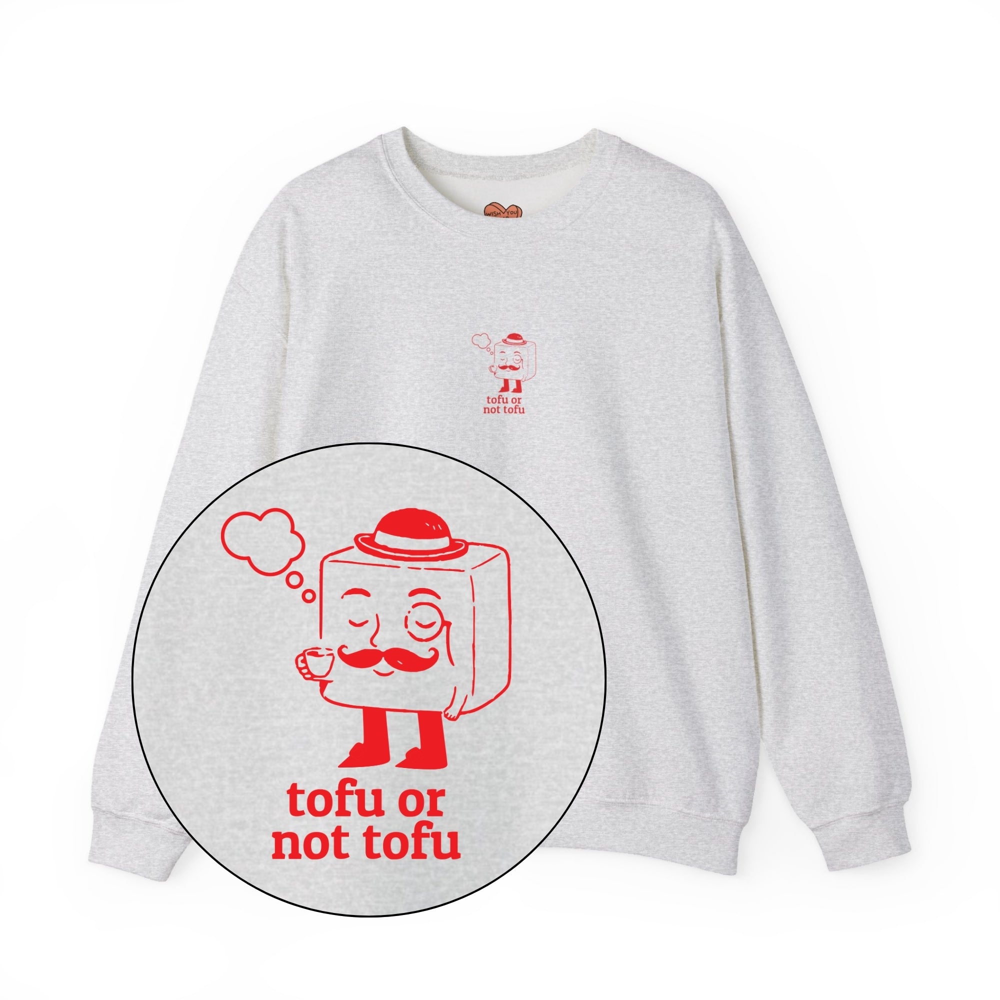 Tofu Or Not Tofu Unisex Sweatshirt