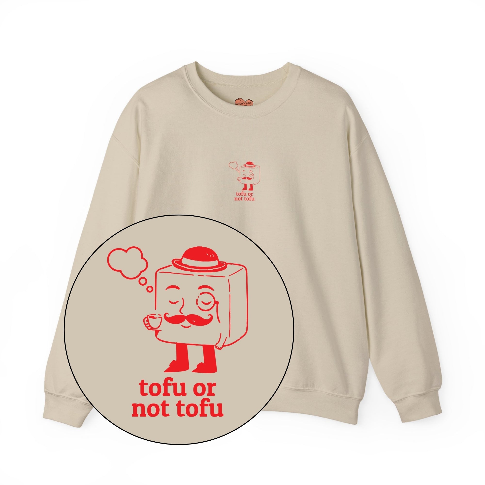 Tofu Or Not Tofu Unisex Sweatshirt