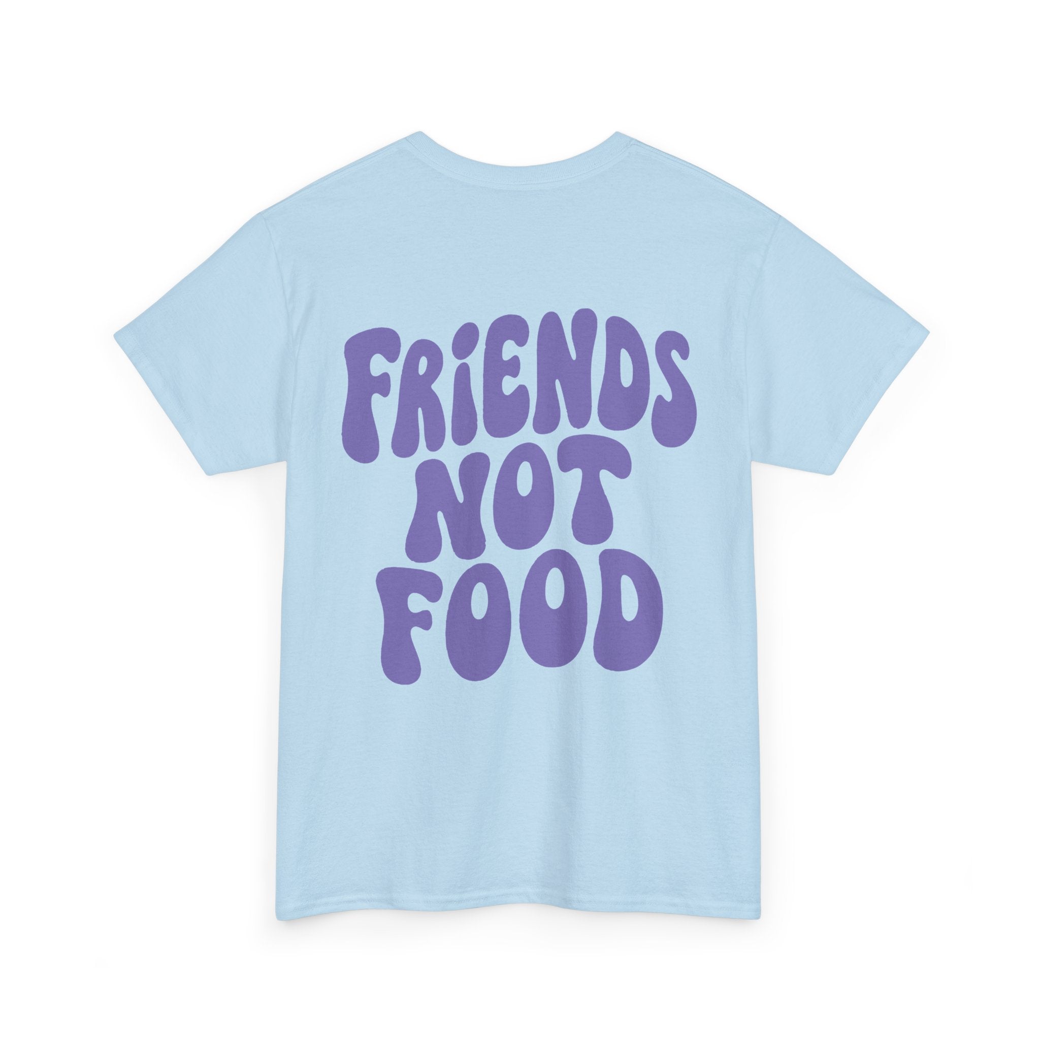 Friends Not Food Unisex Shirt