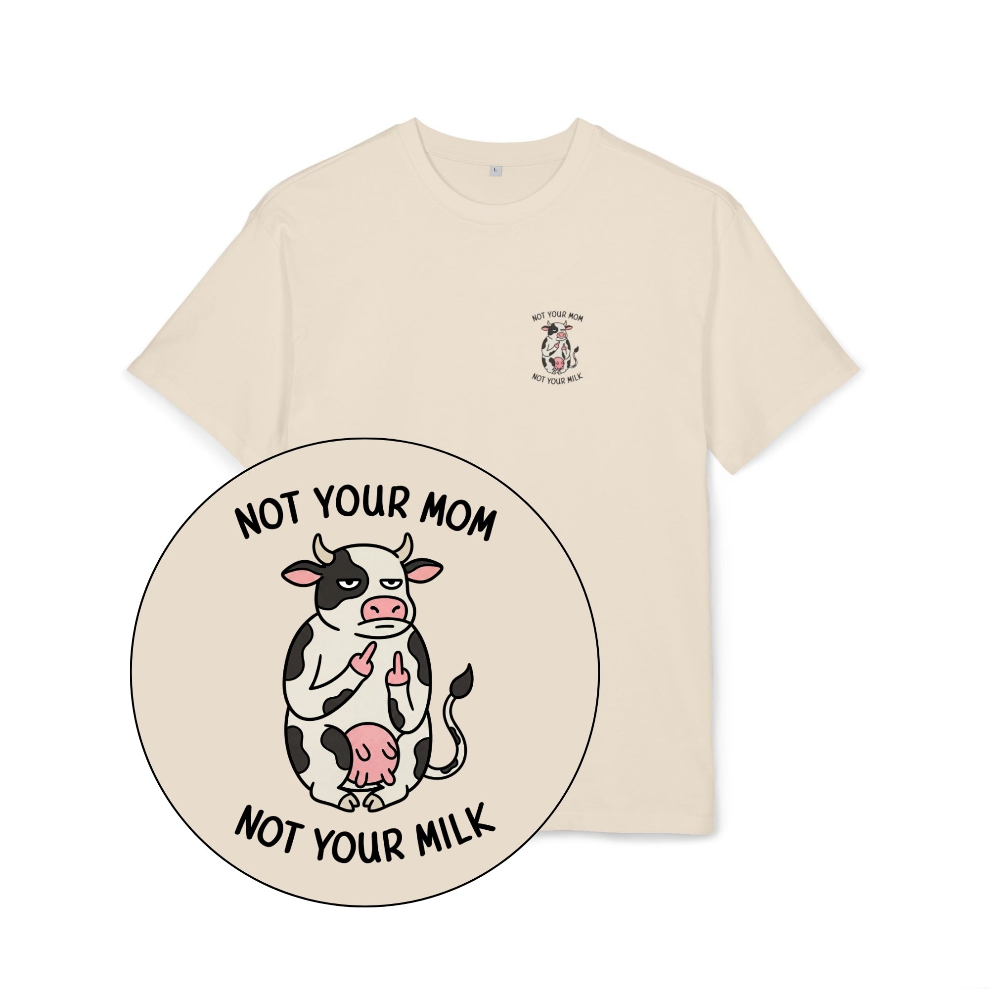 Not Your Mom Unisex Oversized Shirt