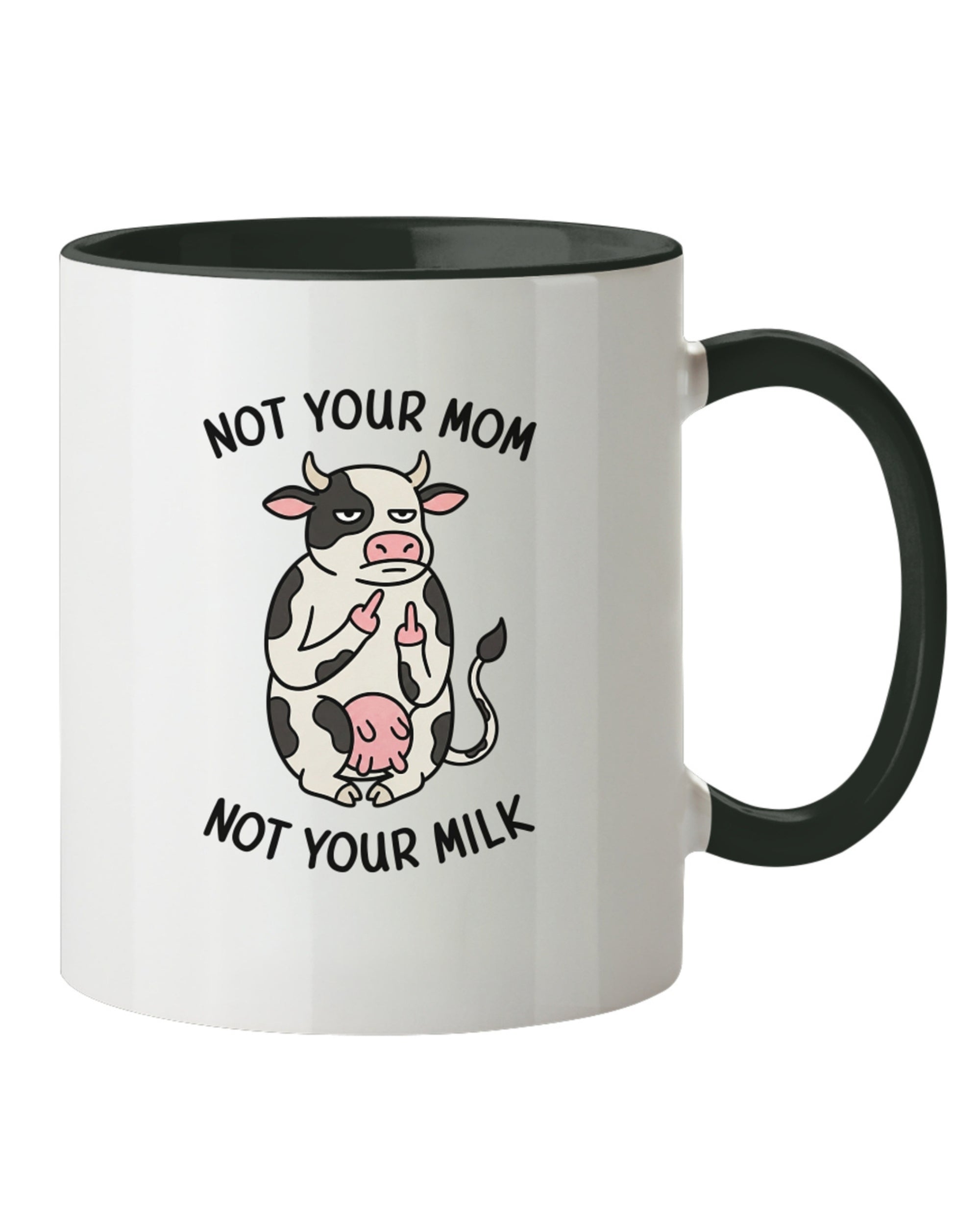 Not Your Mom Tasse
