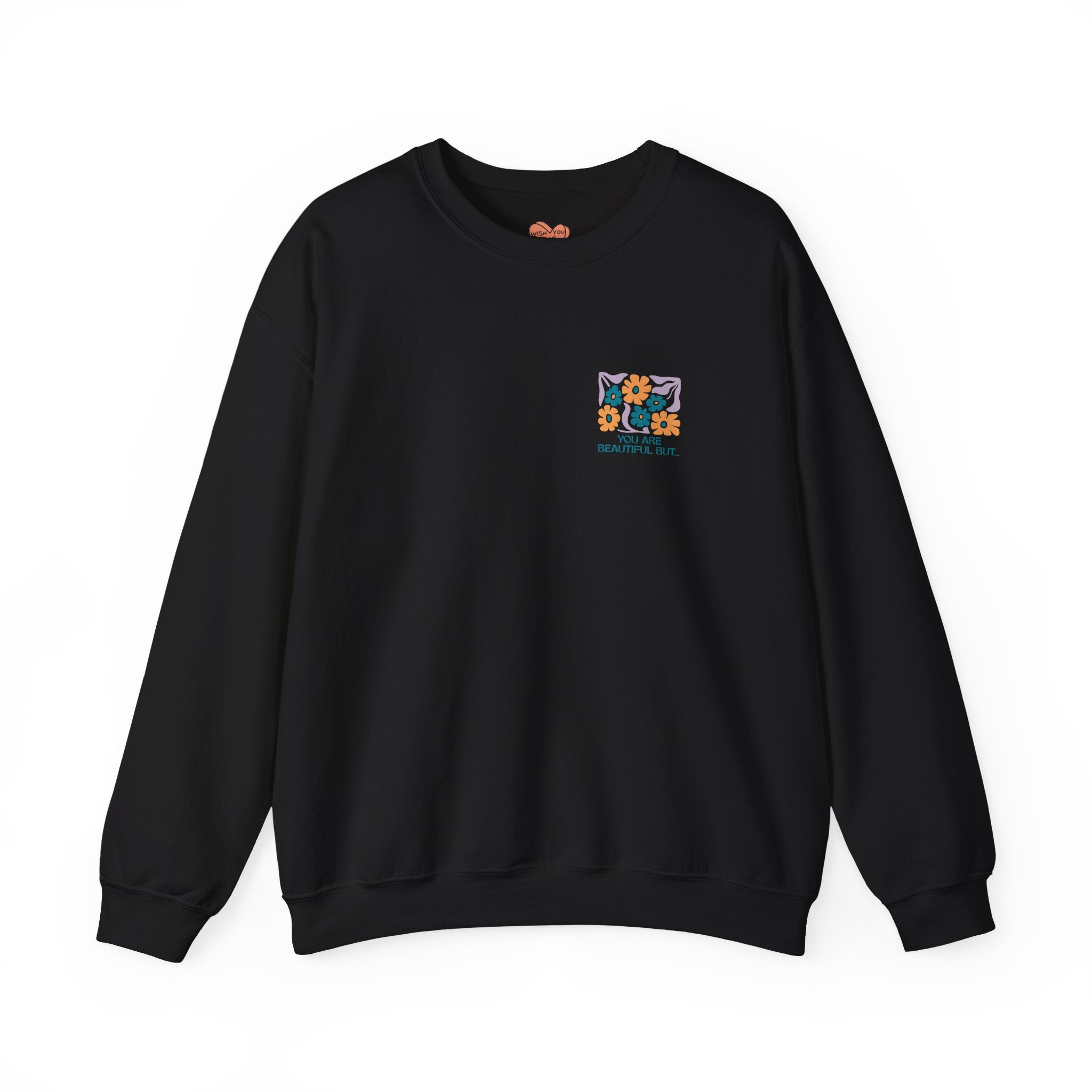 You Are Beautiful Unisex Sweatshirt